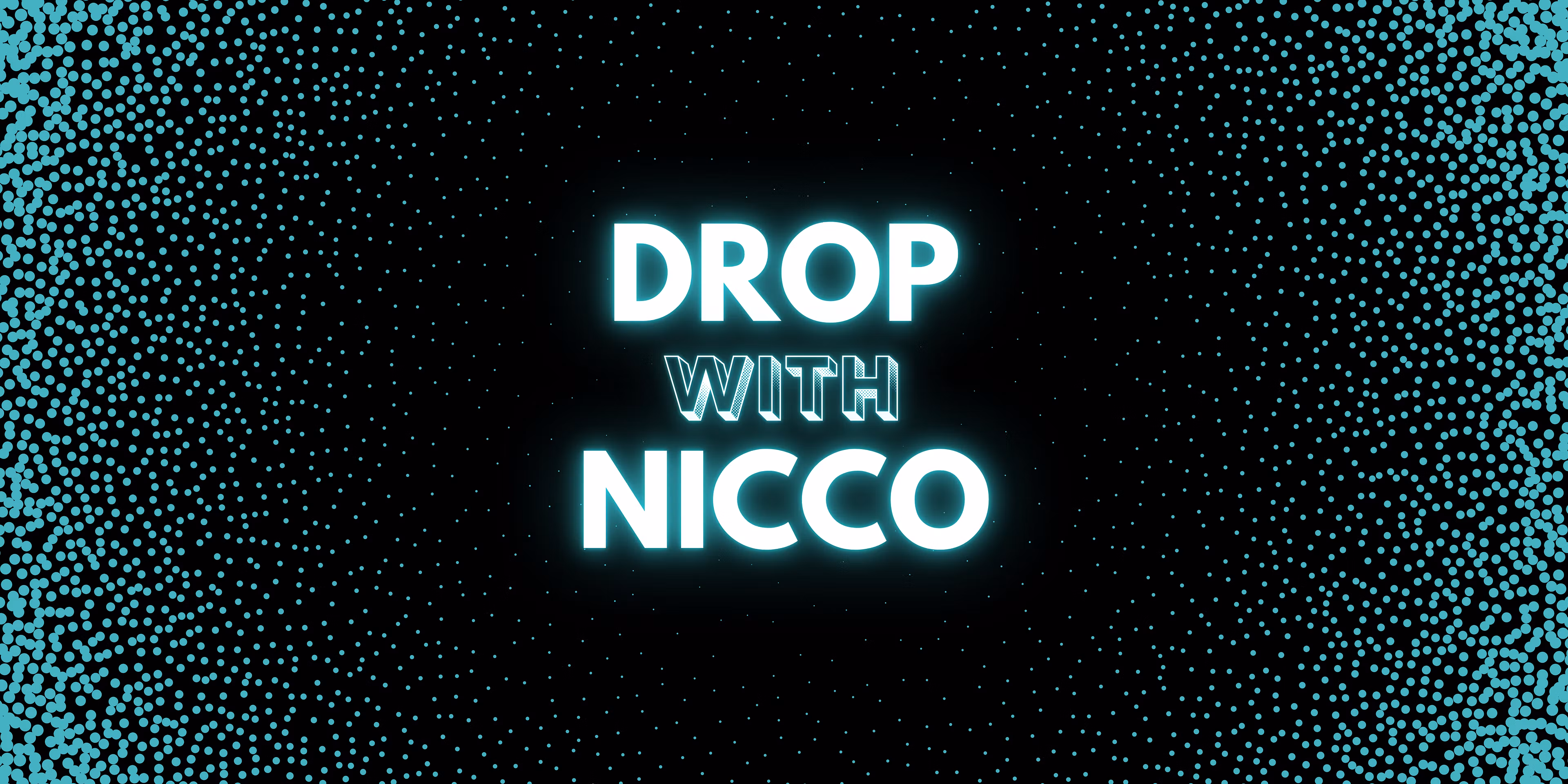 Drop With Nicco