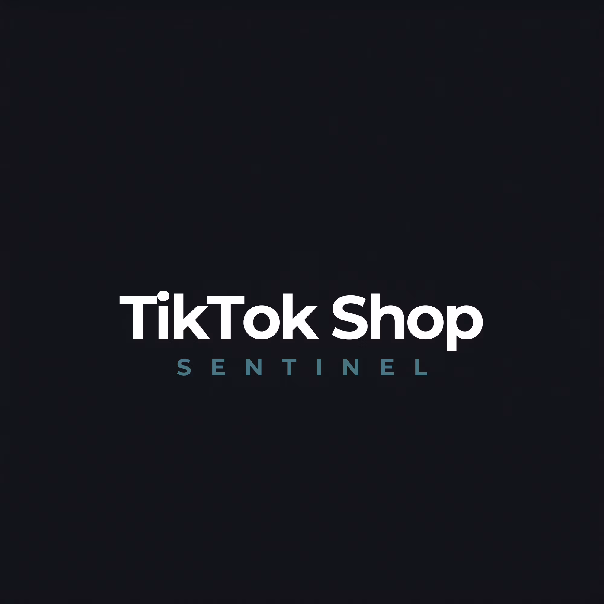 TikTok Shop Sentinel