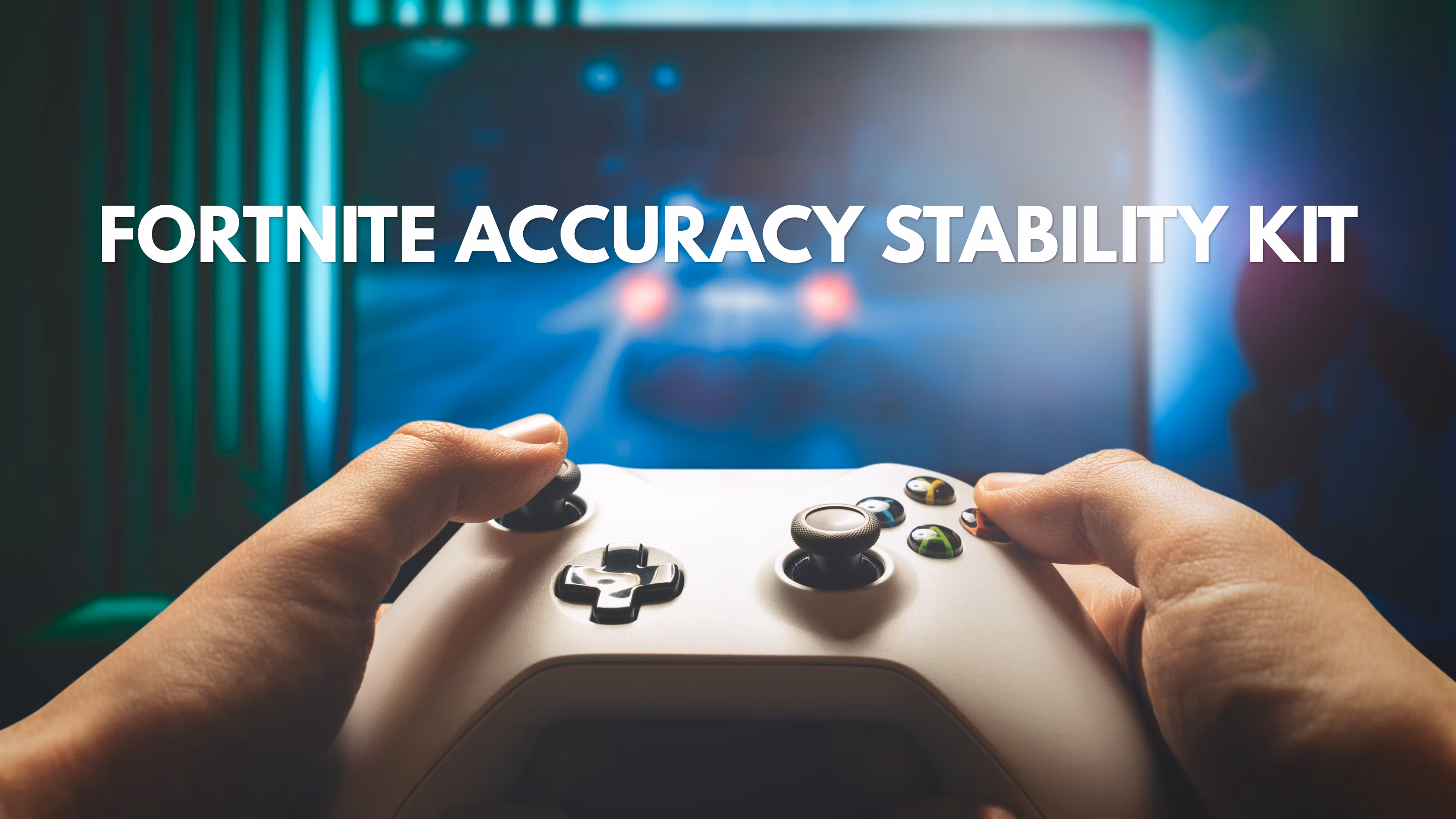 Fortnite Accuracy Stability Kit