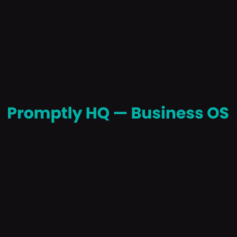 Promptly HQ — Business OS
