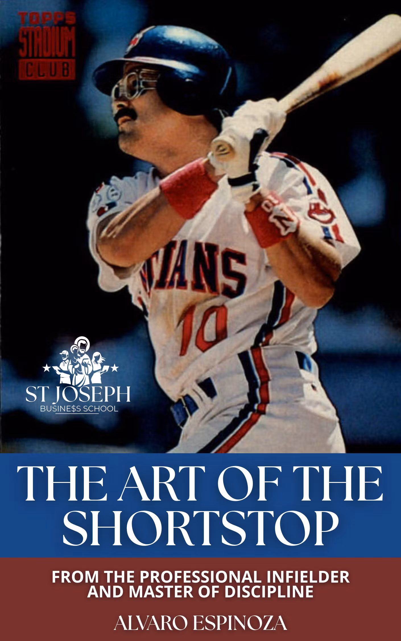 The Art of the Shortstop by Alvaro Espinoza Ex-Mayor Ligue Baseball 