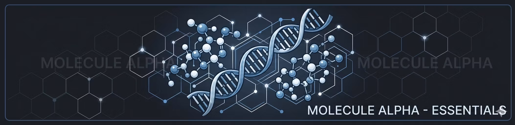 Molecule Alpha - Essentials
