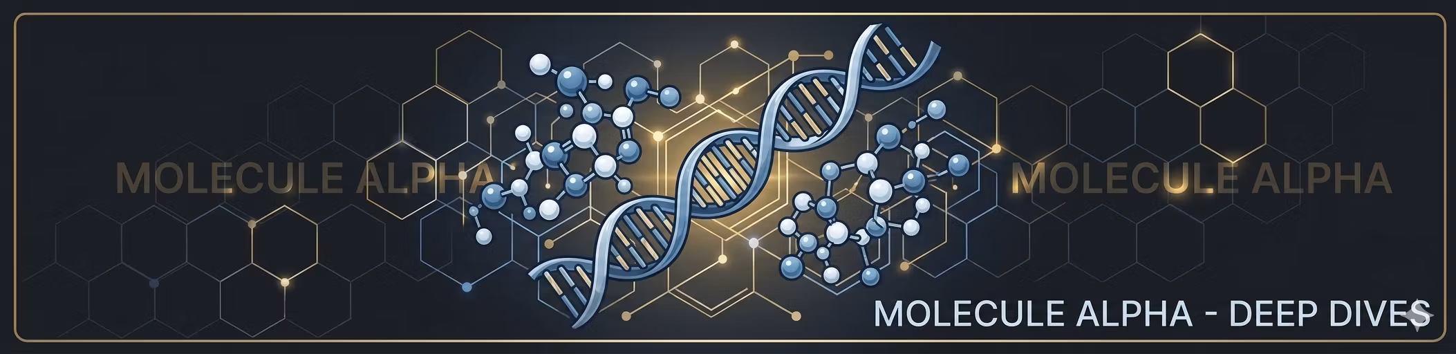 Molecule Alpha - Deep Dives