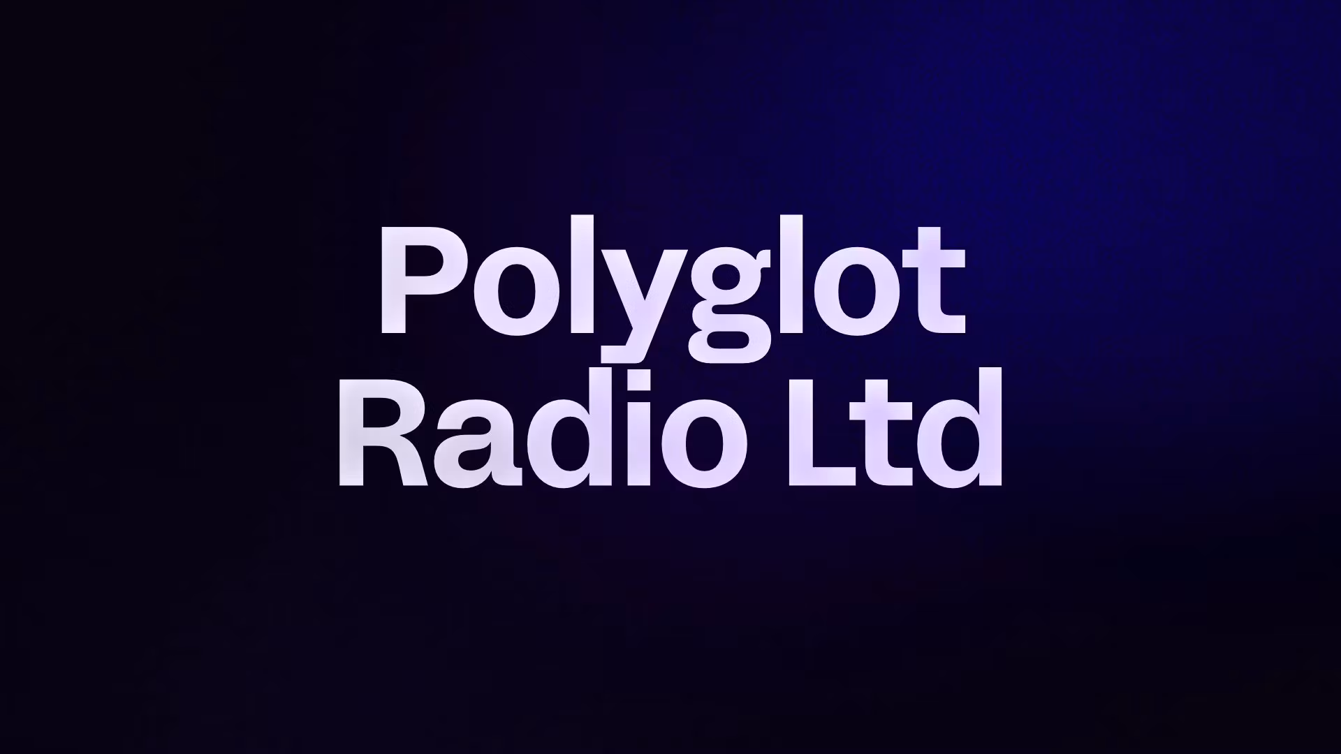 Polyglot Radio Ltd