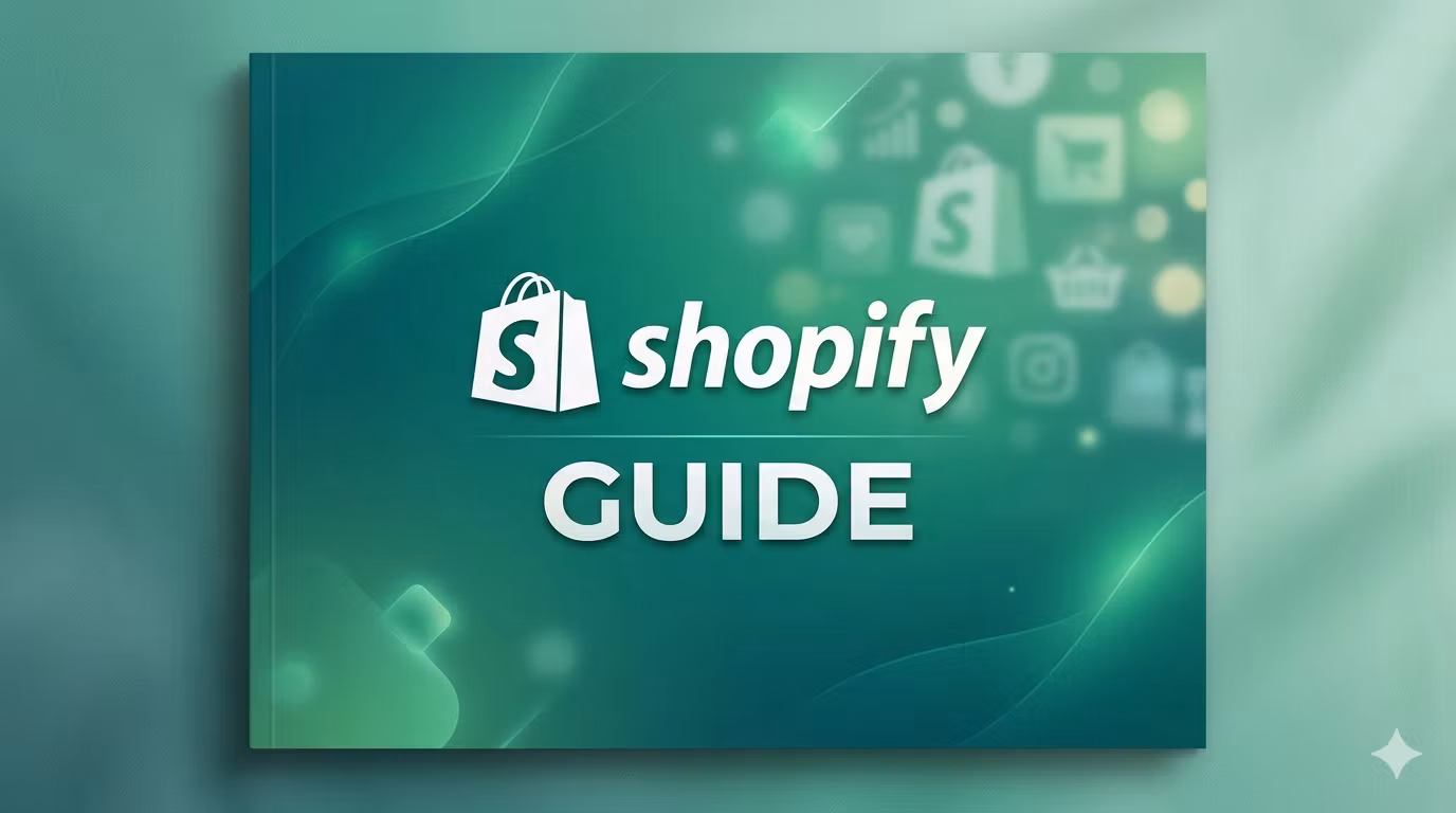 The Complete Beginner’s Guide to Creating a Website with Shopify