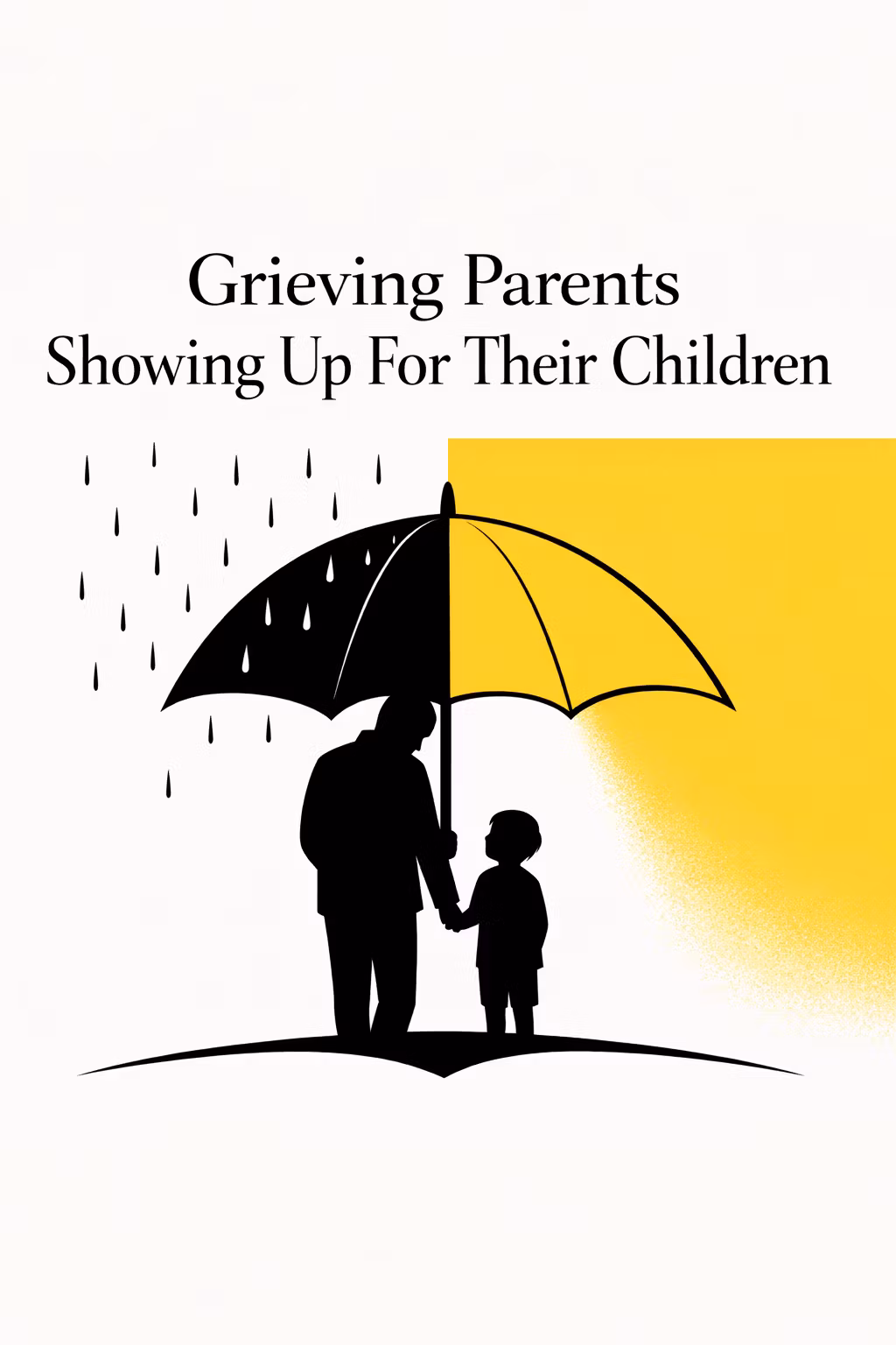 Grieving Parents Showing Up For Their Children