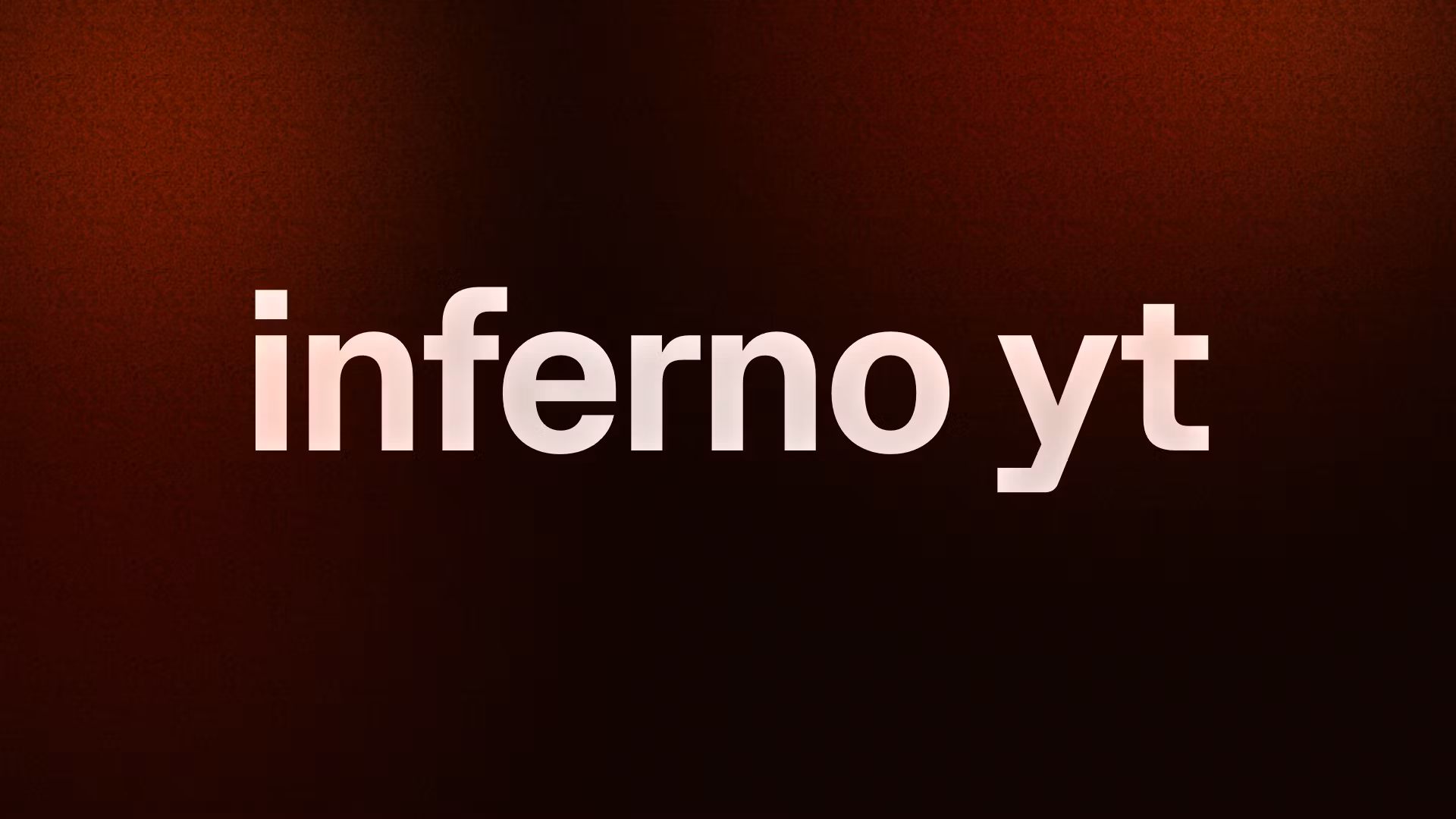 inferno yt