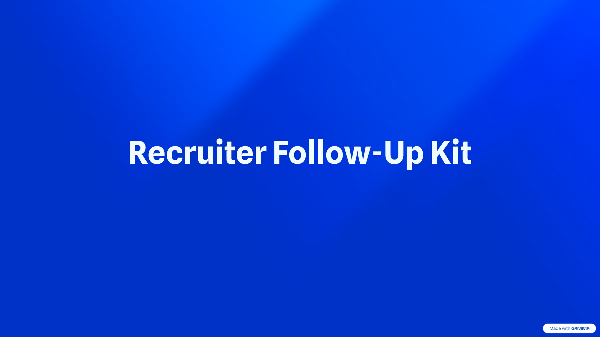 Recruiter Follow-Up Kit