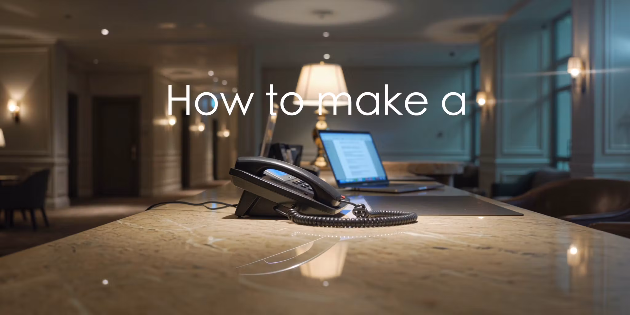 The 24/7 Front Desk | 2-Hour