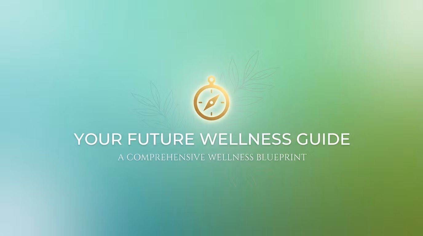 Your Future Wellness Guide
