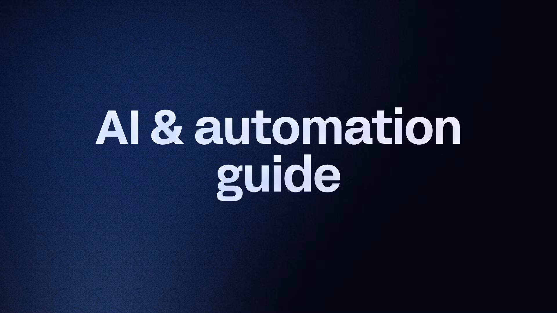 AI & automation guide