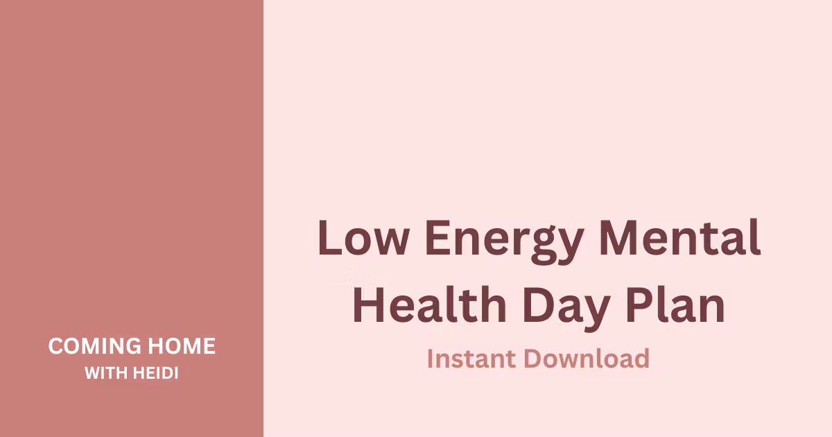 The Low-Energy Mental Health Day Plan