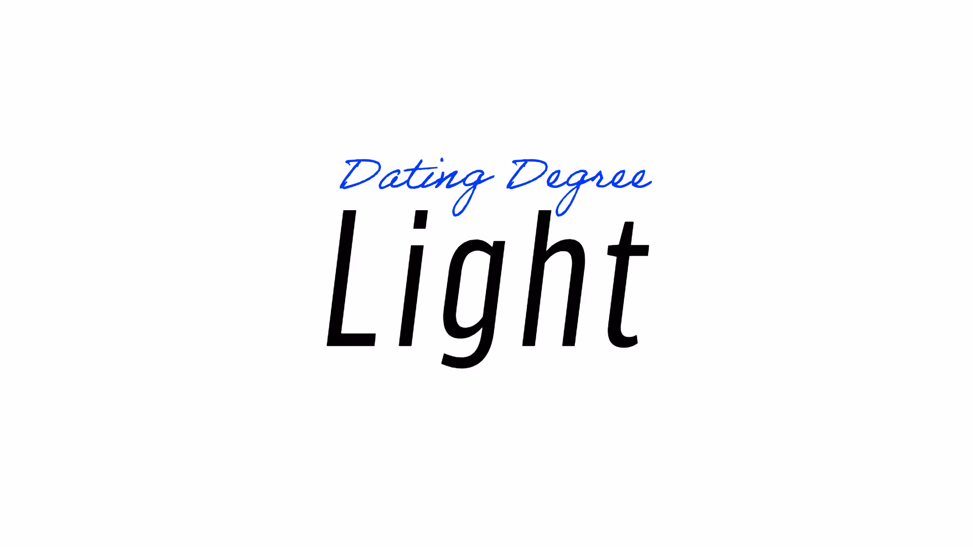 Dating Degree Light (Free)