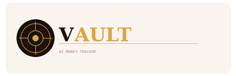 VAULT: AI Money Tracker