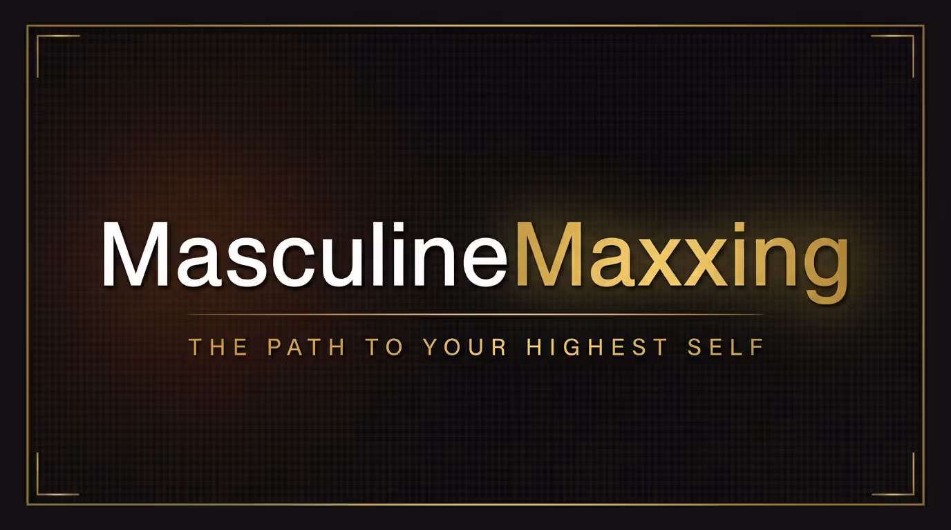 MasculineMaxxing
