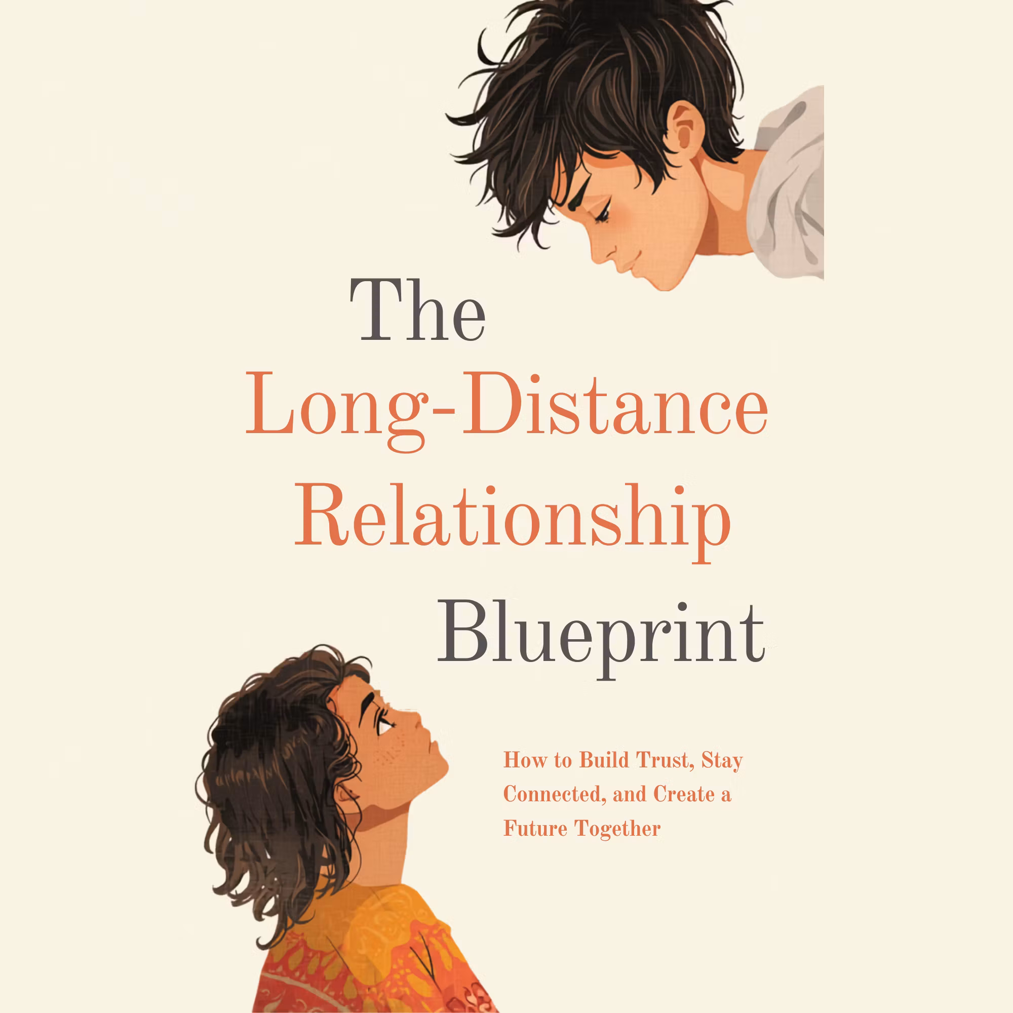 The Long-Distance Relationship Blueprint