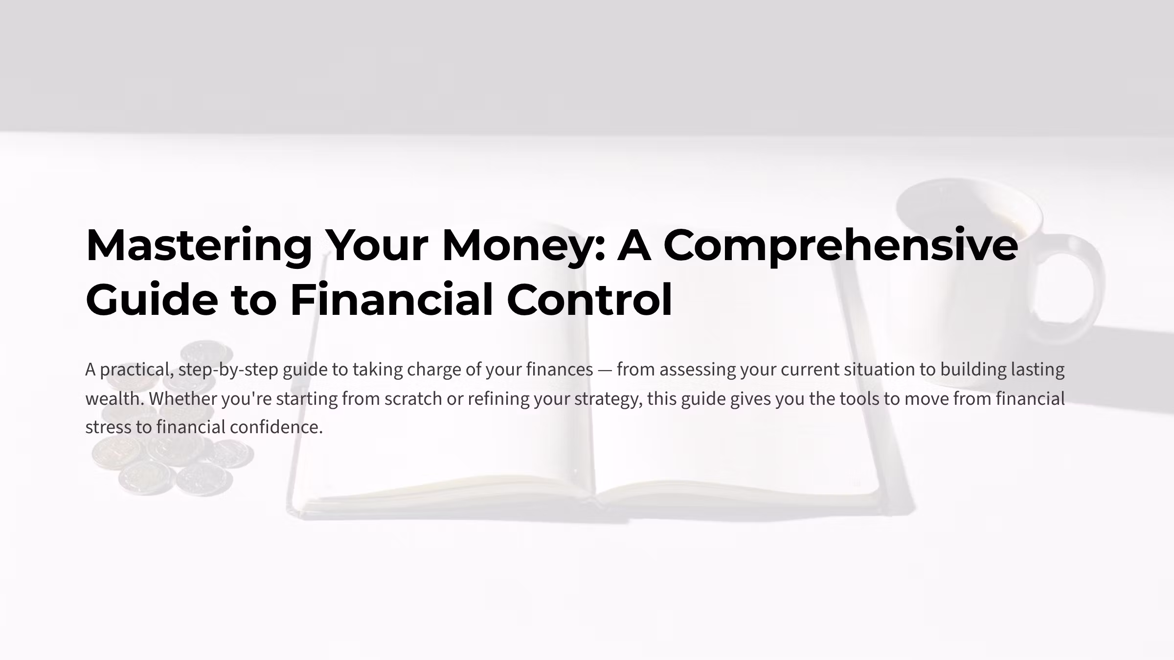 Mastering Your Money: A Comprehensive Guide to Financial Control