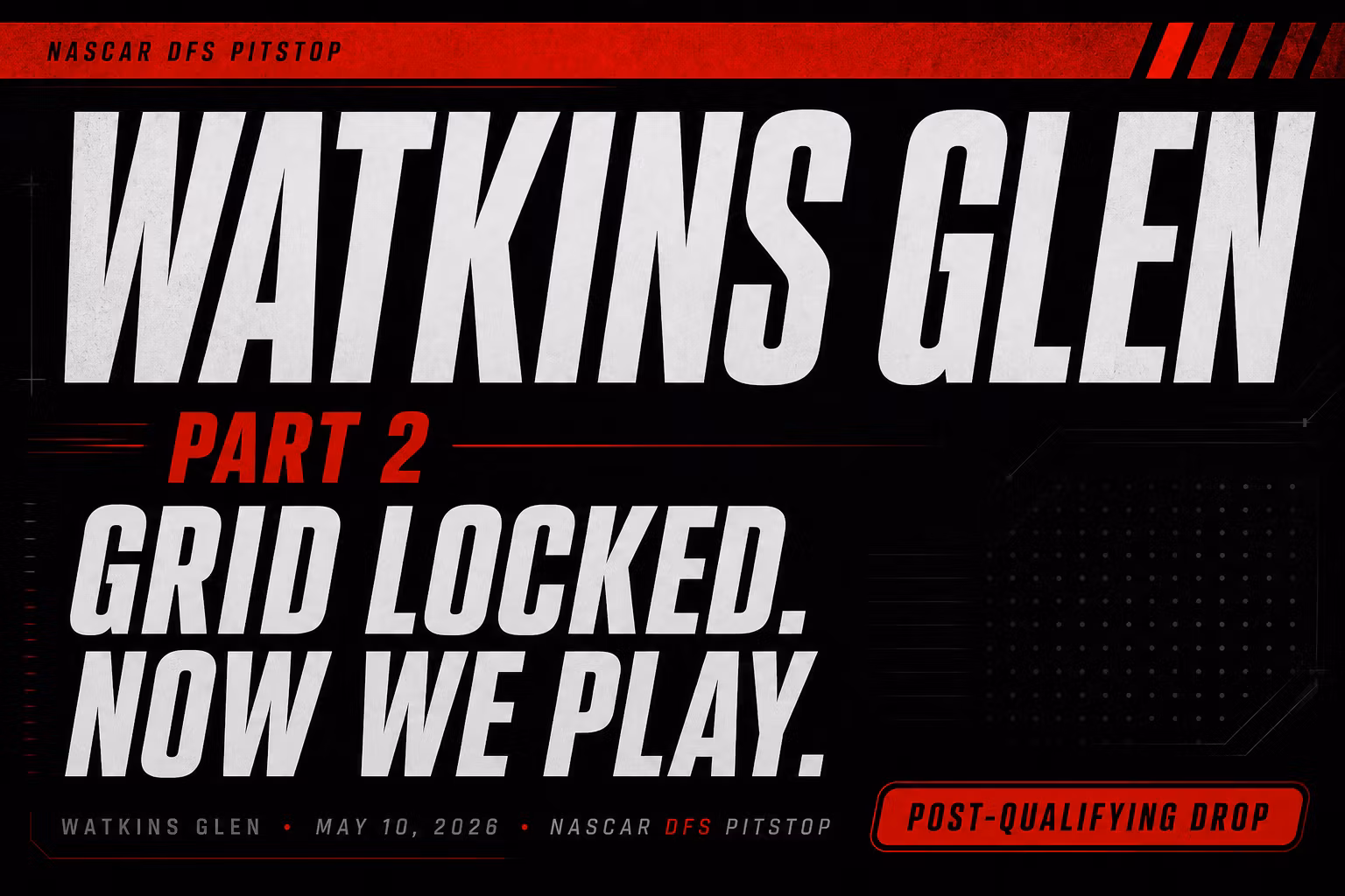Watkins Glen — Part 2: Grid Plays