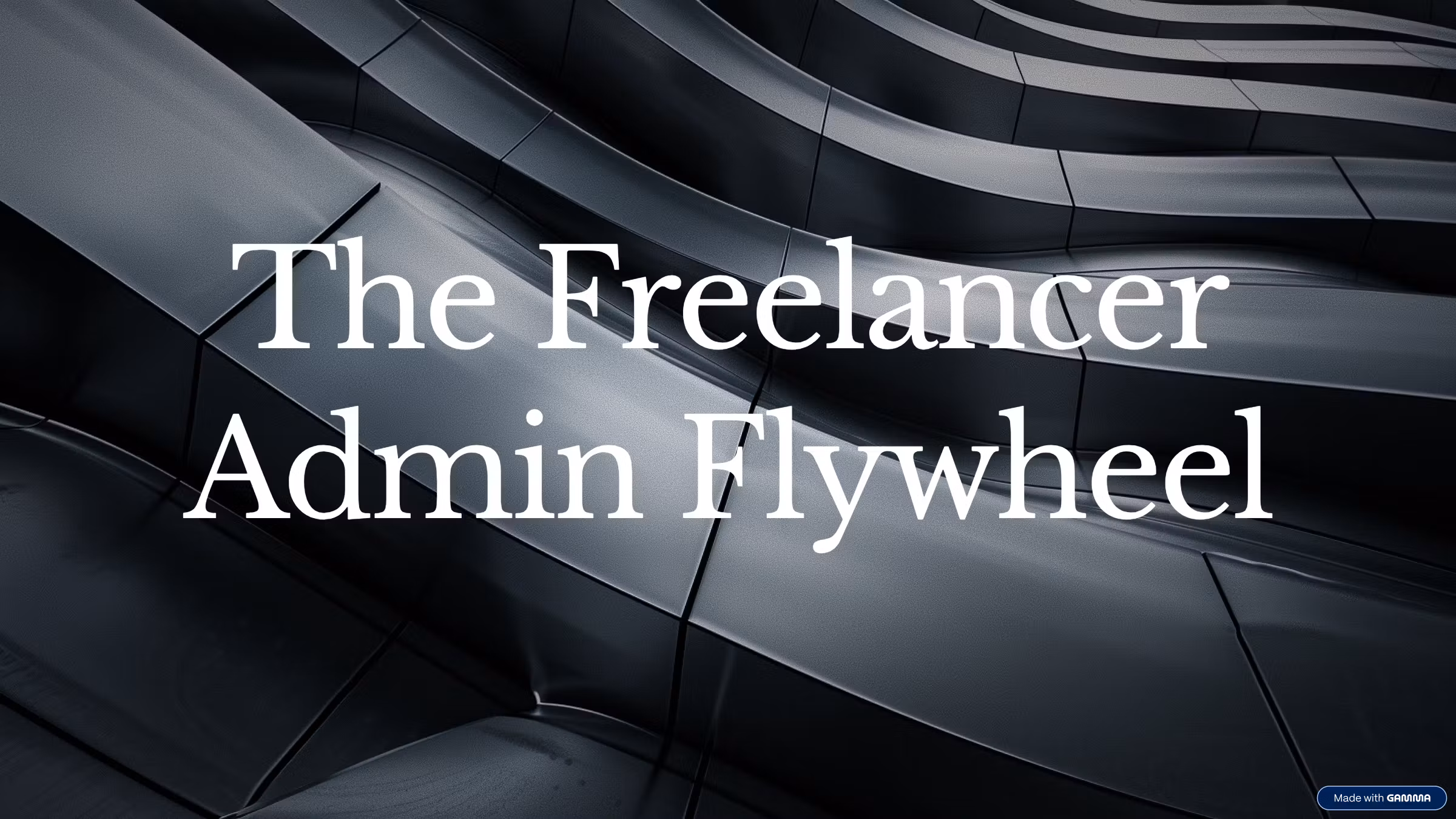 The Freelancer Admin Flywheel