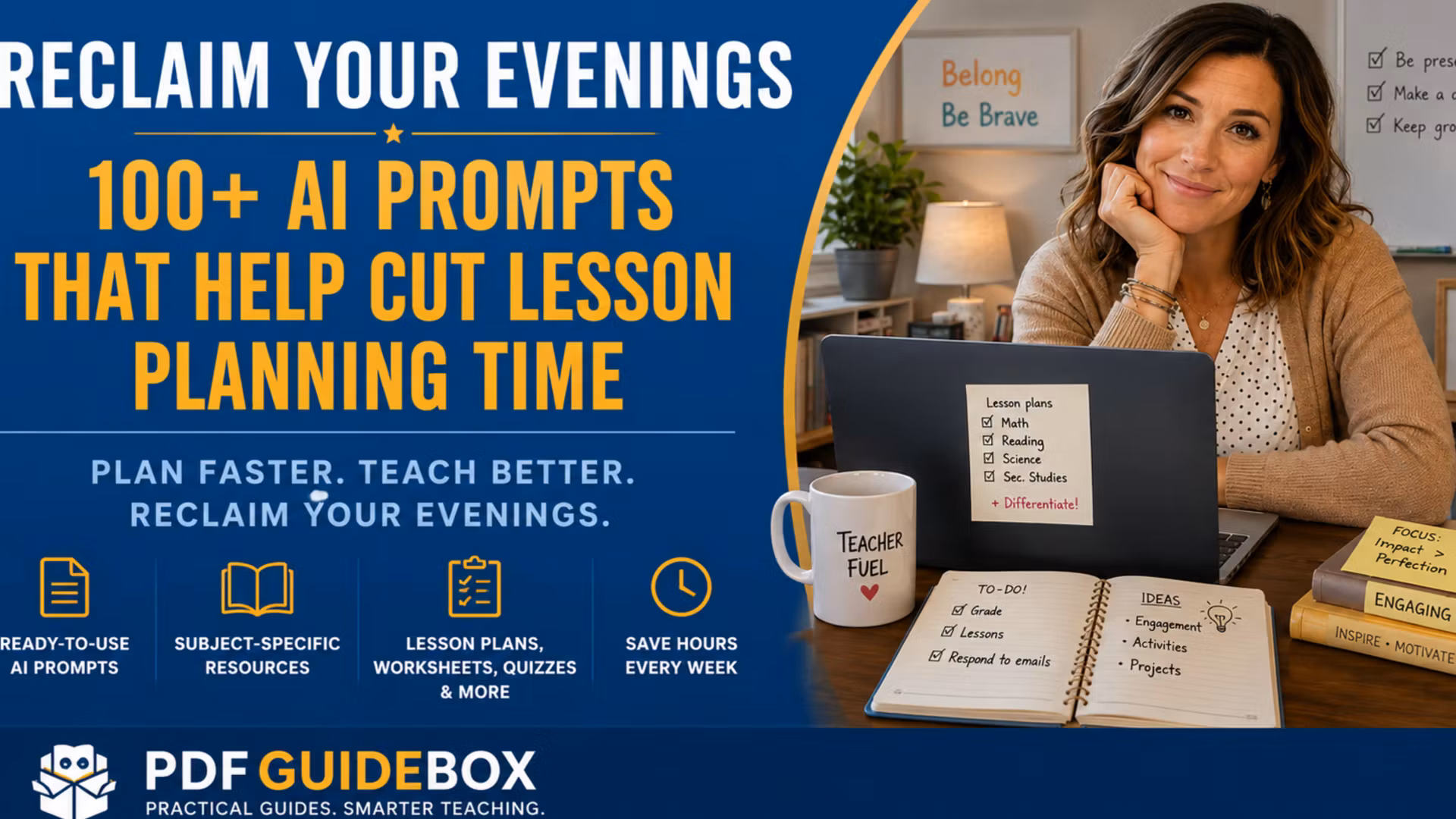 Reclaim Your Evenings - 100+ AI Prompts That Help Cut Lesson Planning Time
