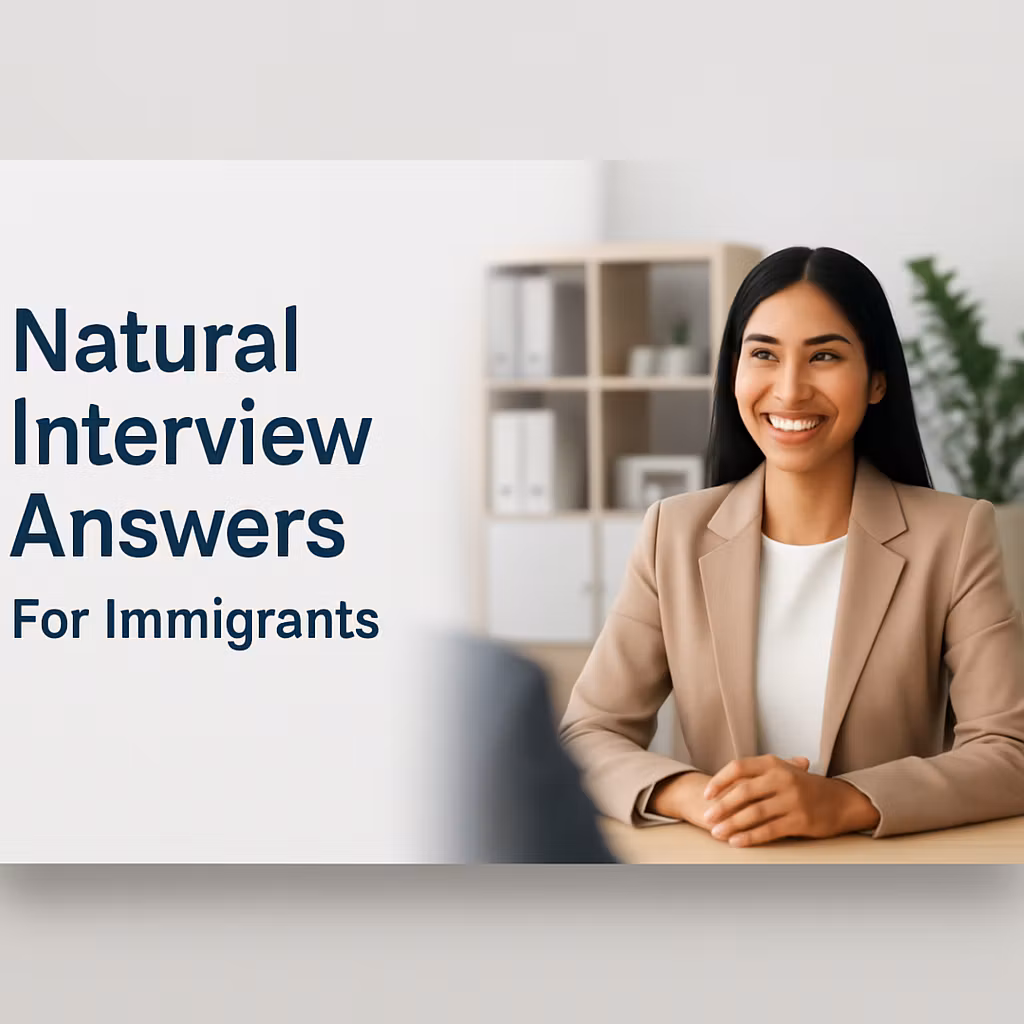 Natural Interview Answers For Immigrants