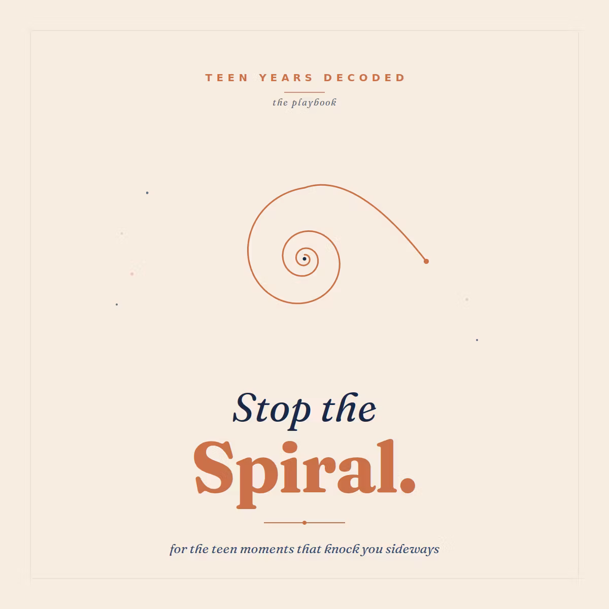 Stop the Spiral