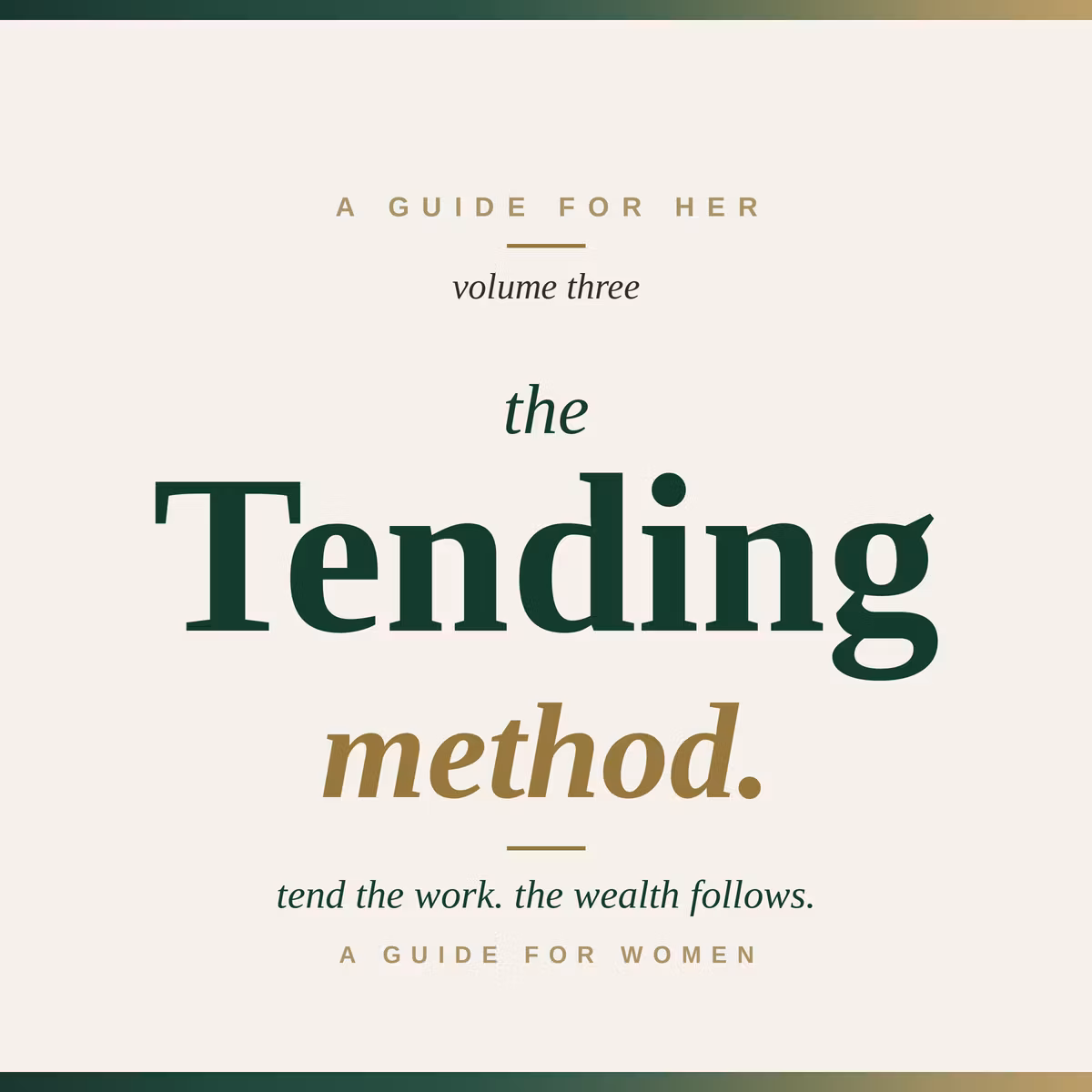 The Tending Method — A Woman's Guide to Building Real Wealth