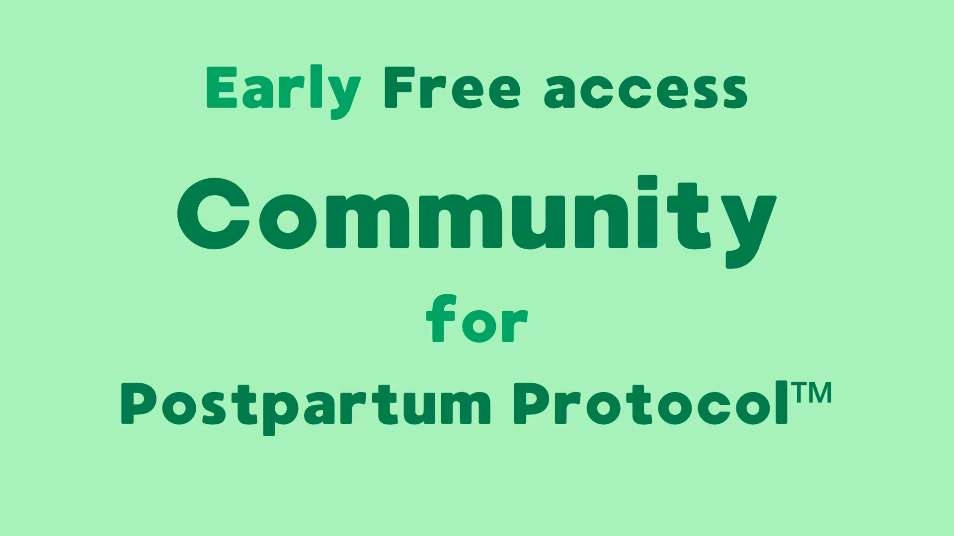 Community for Postpartum Protocol™