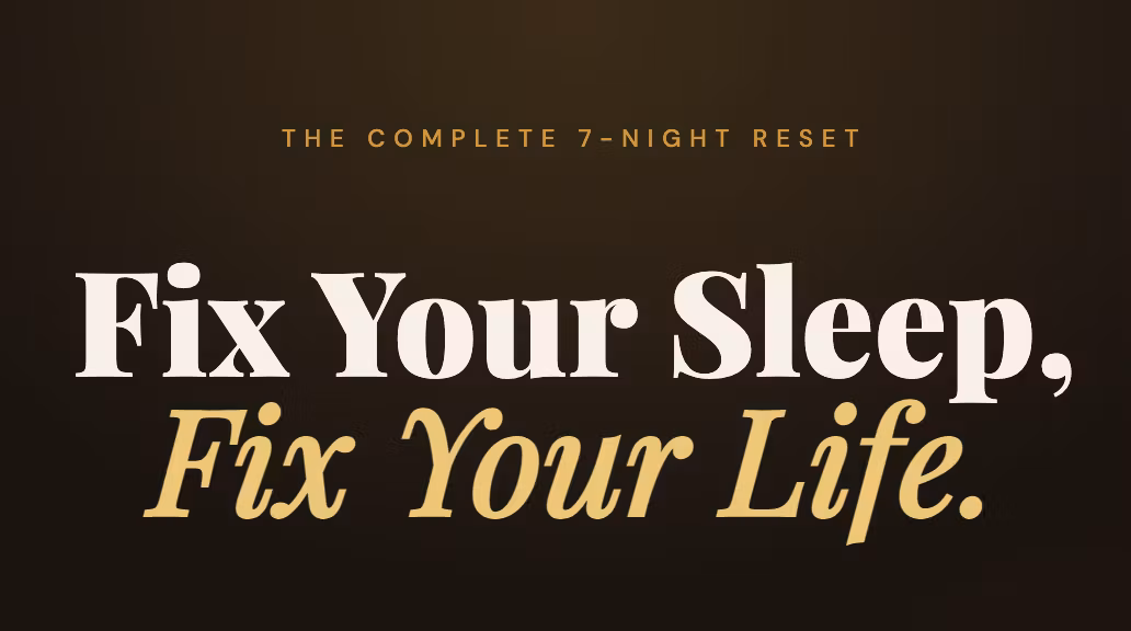 Fix Your Sleep & Fix Your Life