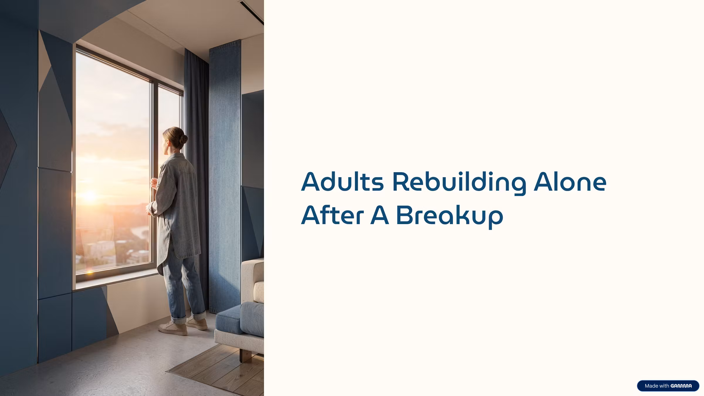 Adults Rebuilding Alone After A Break-up