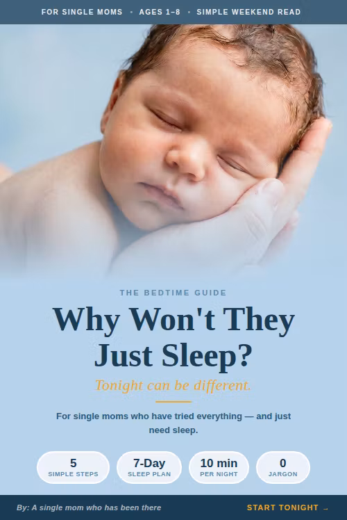  Why Won't They Just Sleep?  — The Bedtime Guide for Single Mom