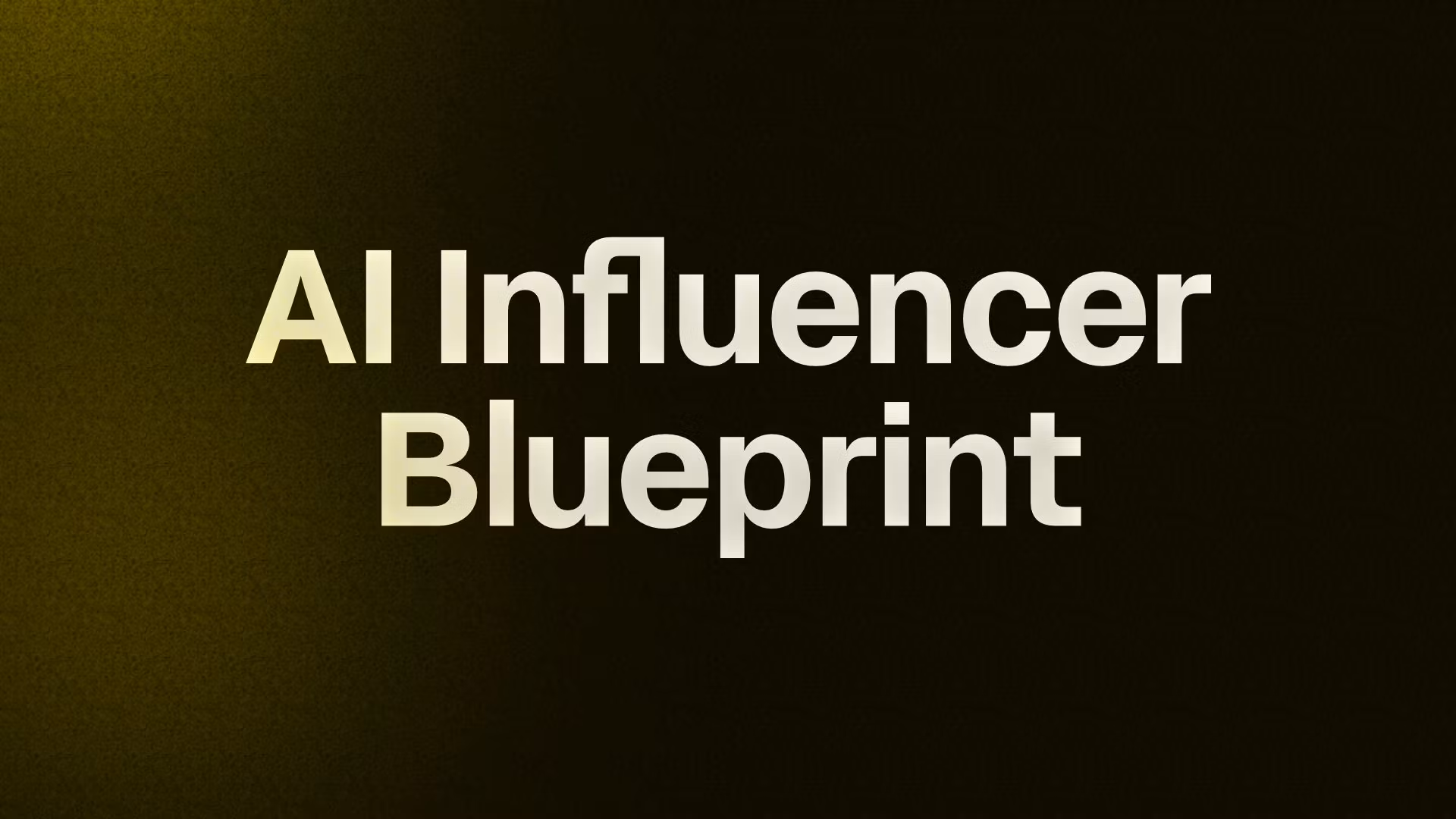 AI Influencer Blueprint 