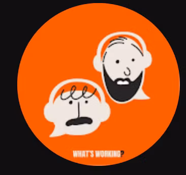What's Working Podcast