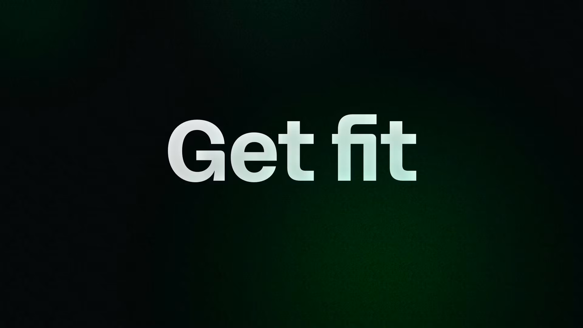 Get fit