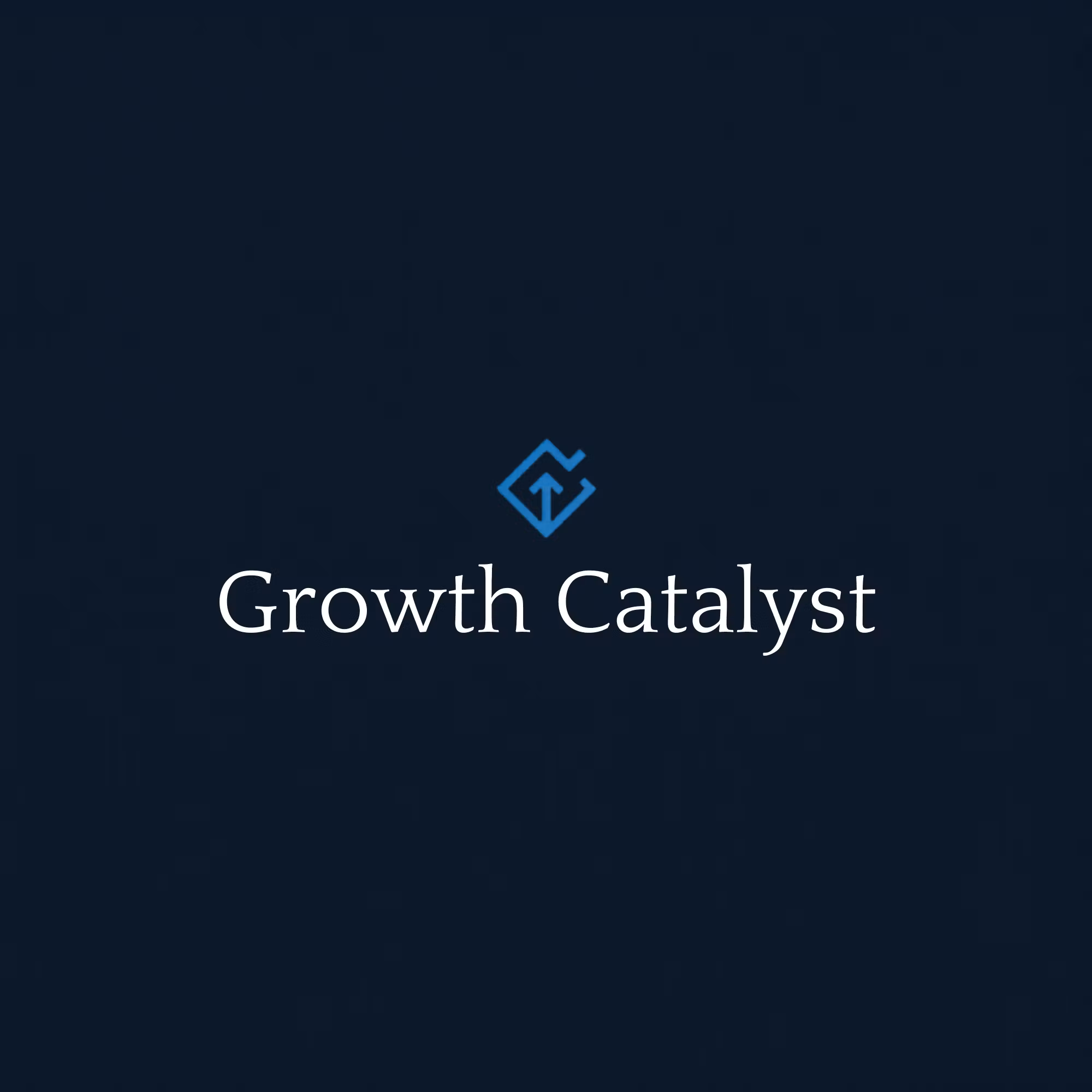 Growth Catalyst