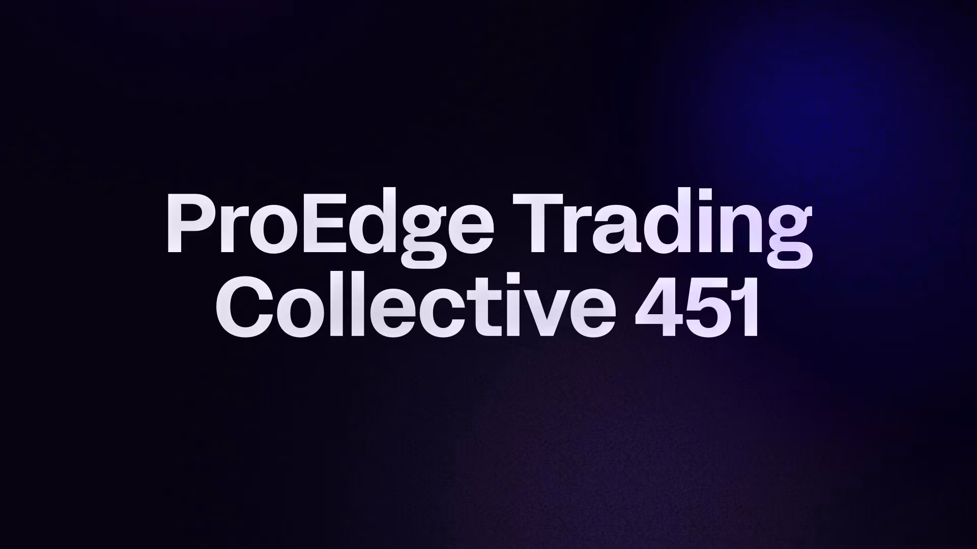 ProEdge Trading Collective 451