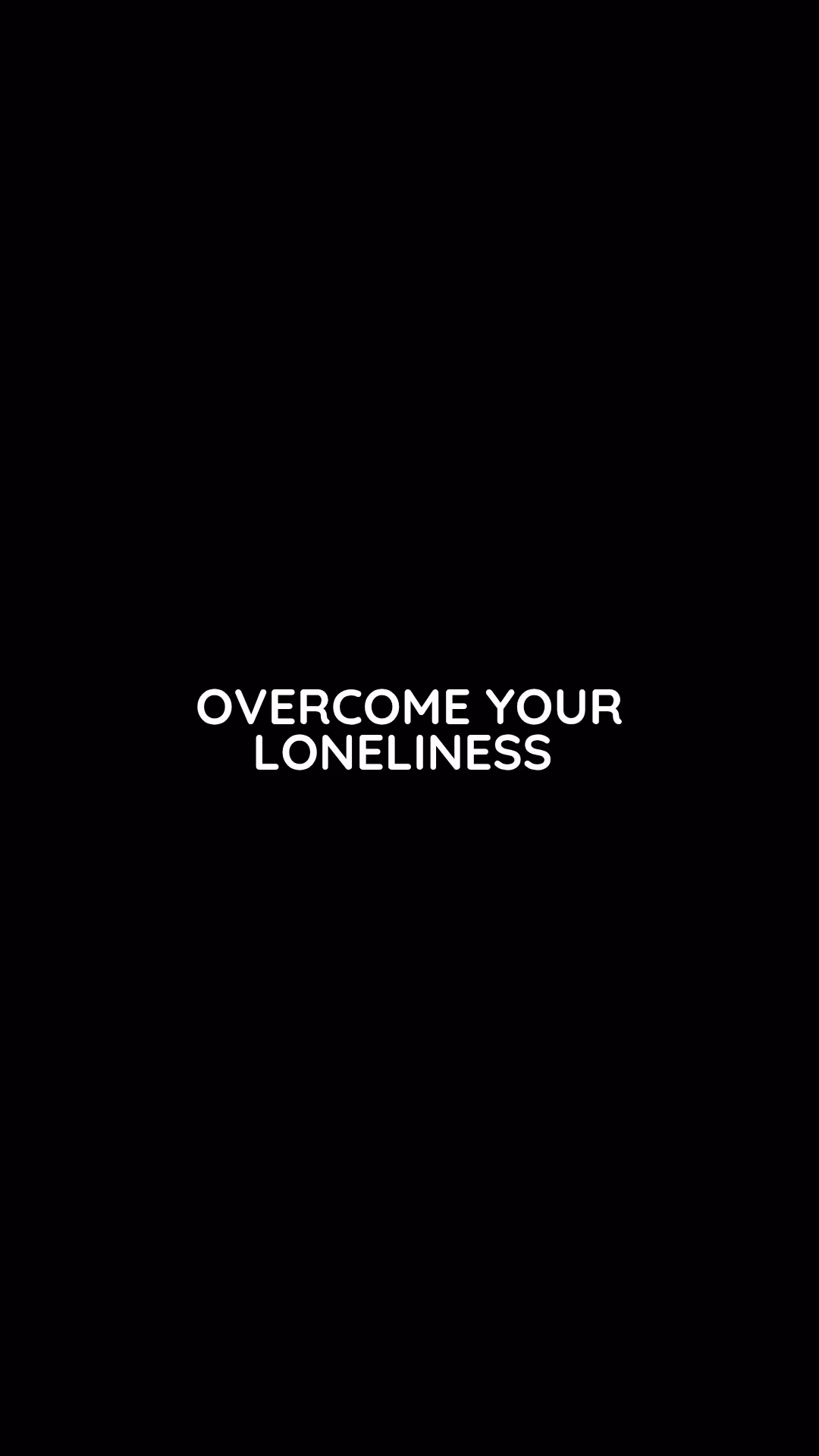 Dealing with lonliness