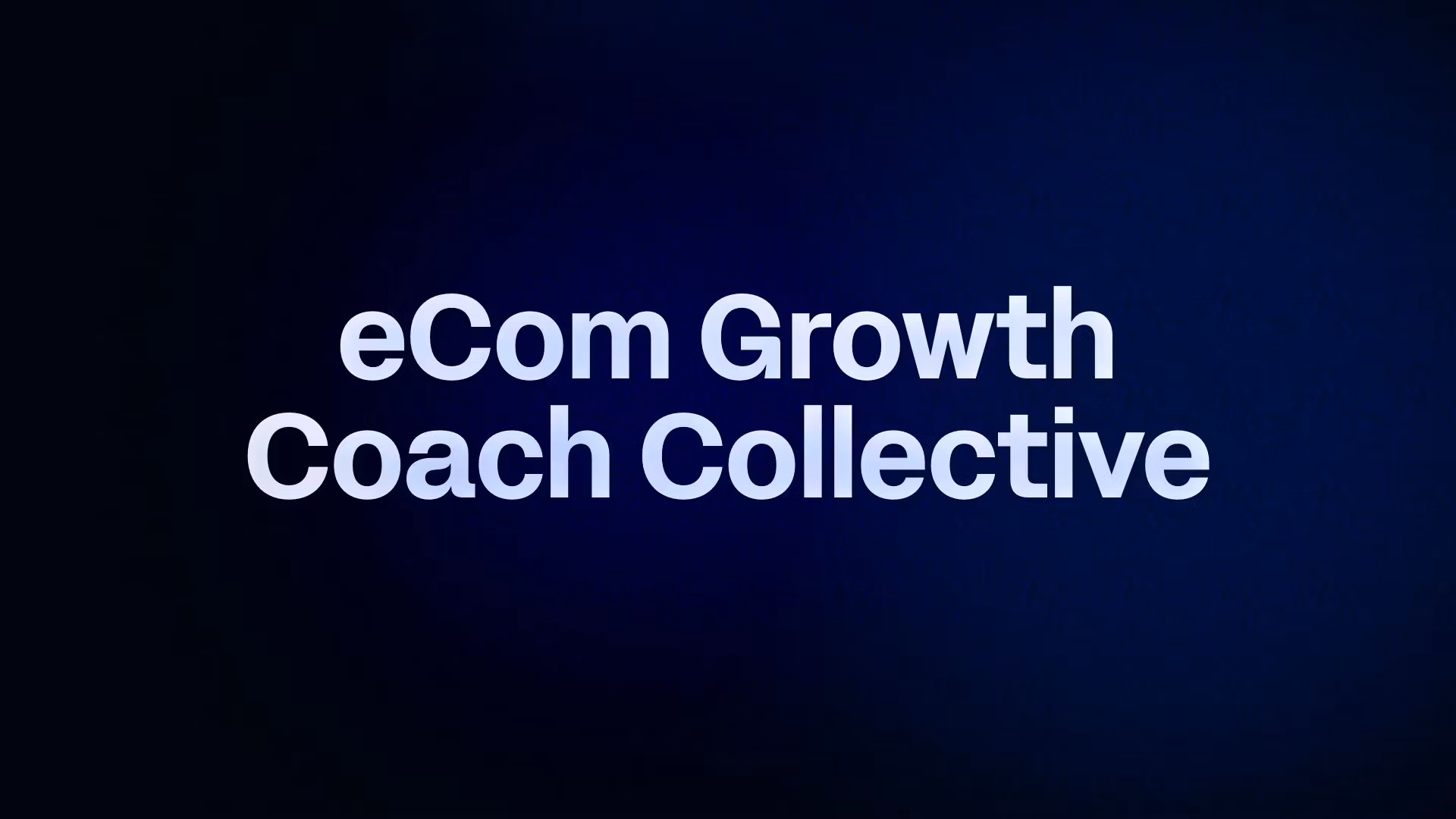 eCom Growth Coach Collective