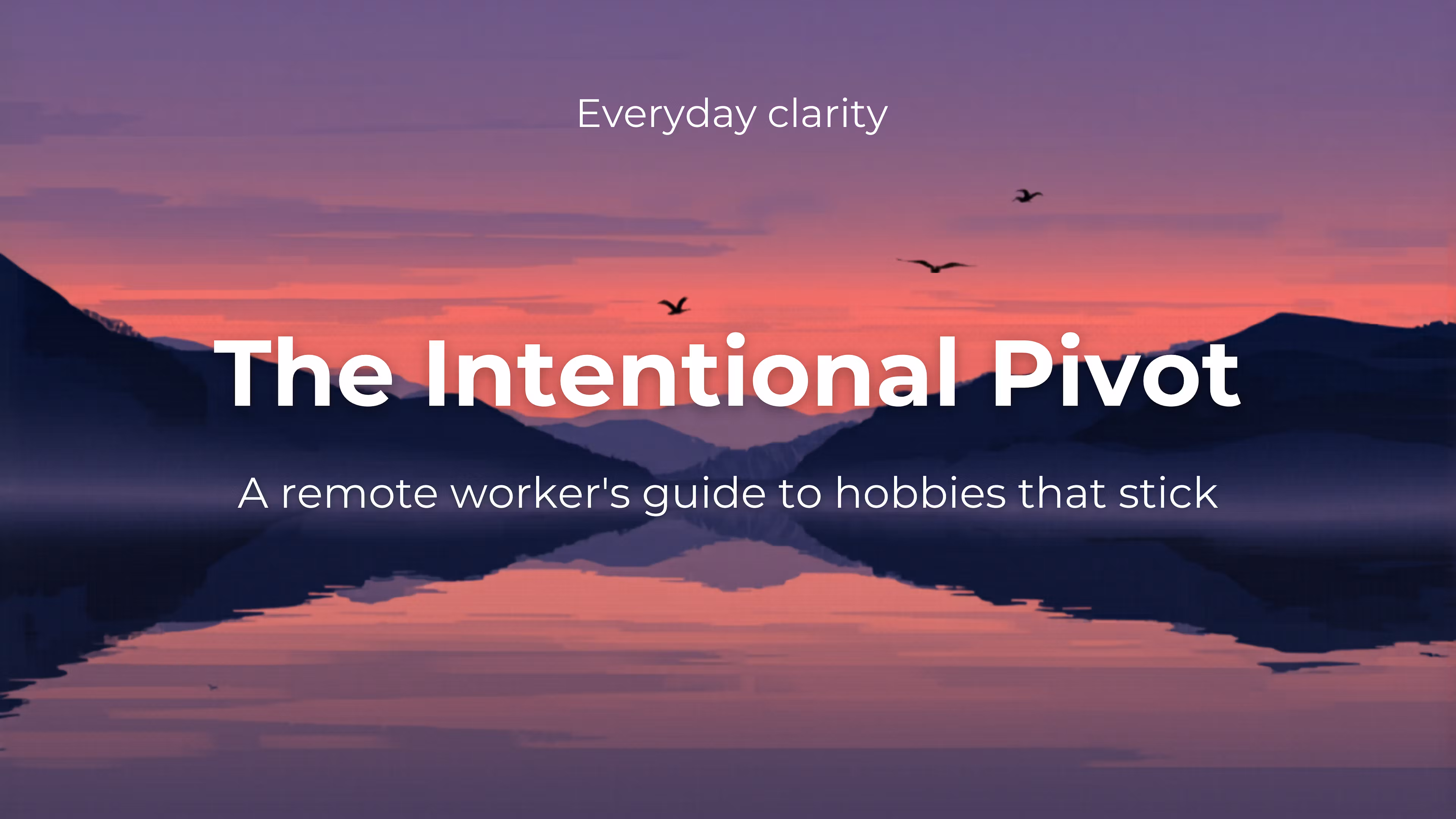 The Intentional Pivot
