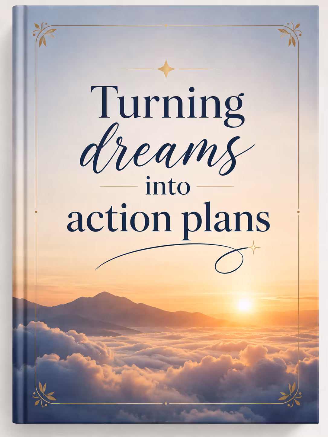 Turning dreams into action plans 
