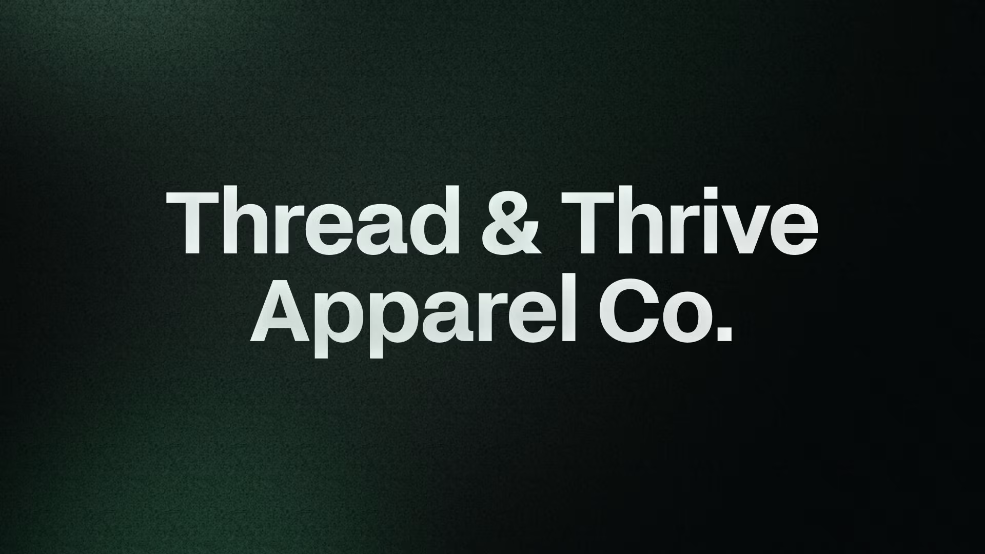 Thread & Thrive Apparel Co.
