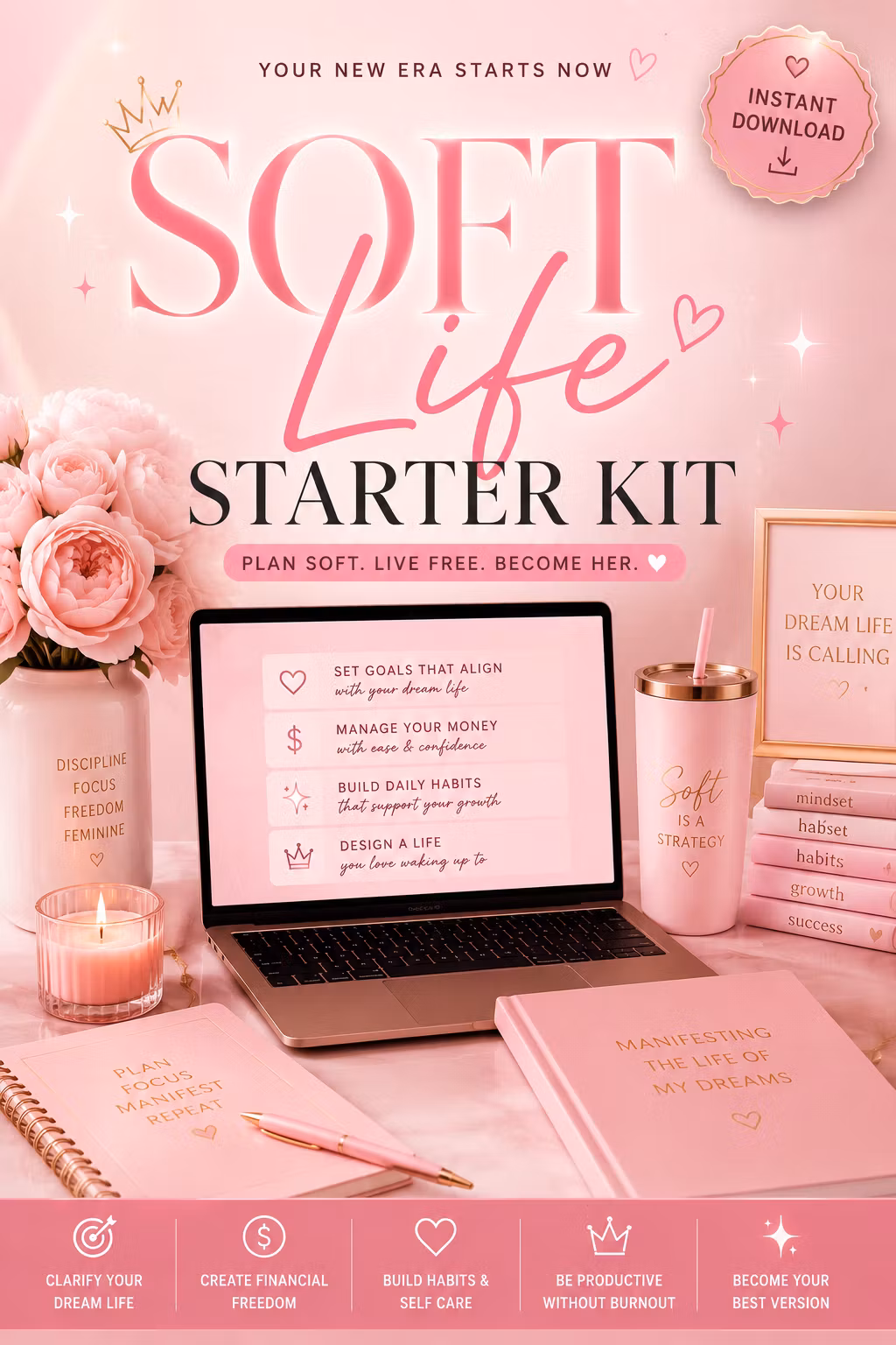 The Soft Life Starter Kit — Build a Life That Feels as Good as It Looks