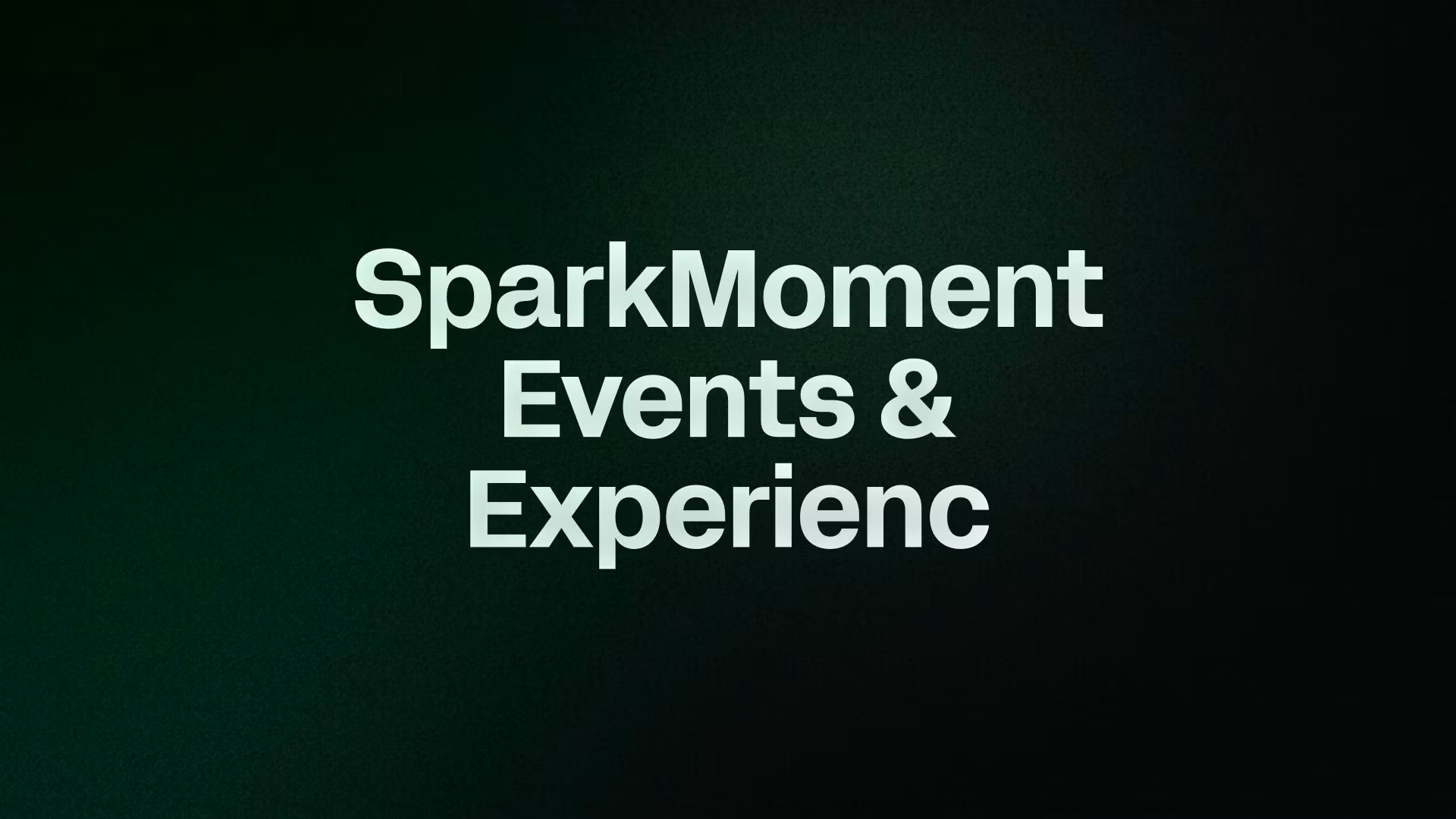 SparkMoment Events & Experienc