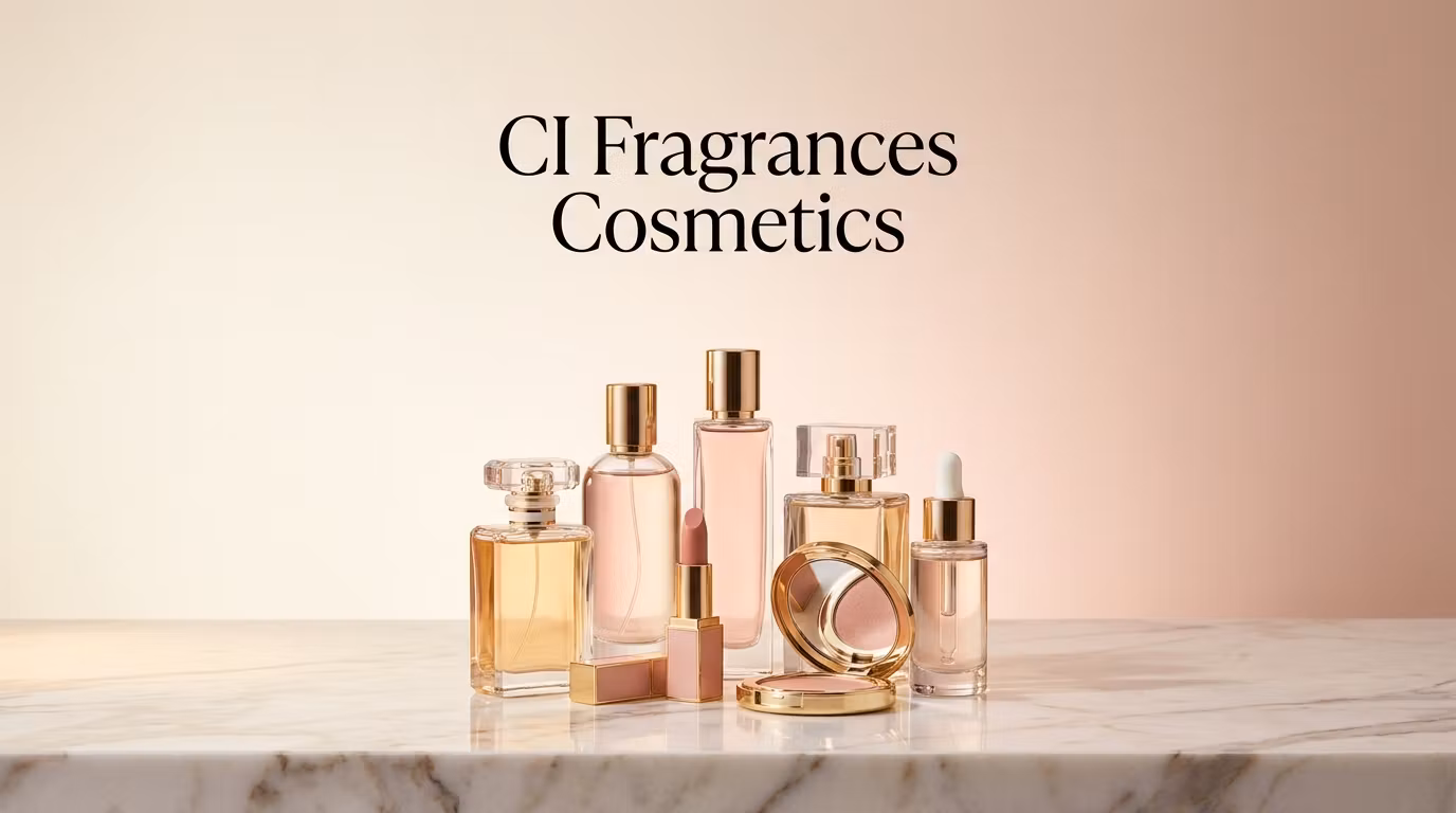 CI Fragrances & Cosmetics