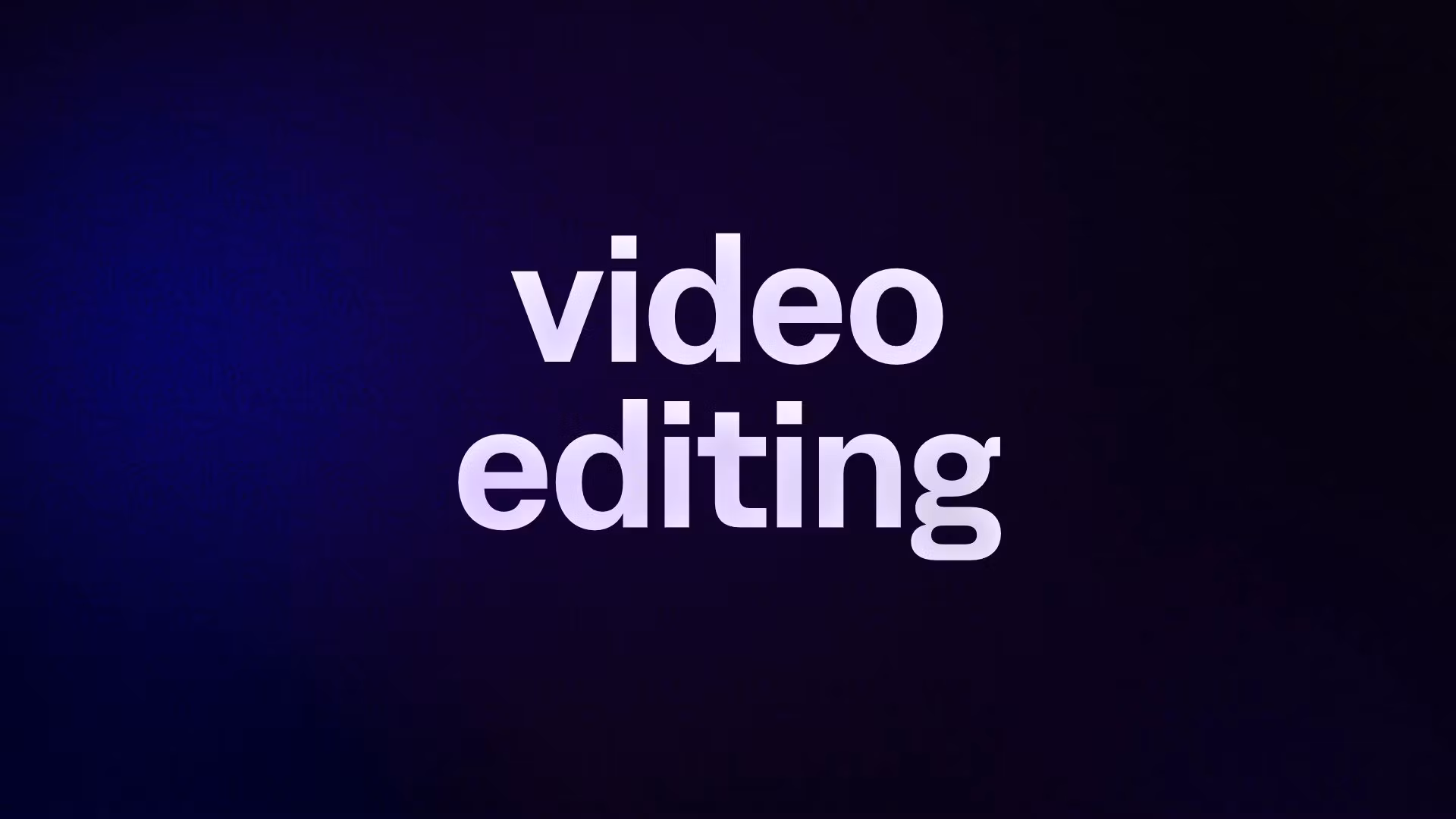 video editing