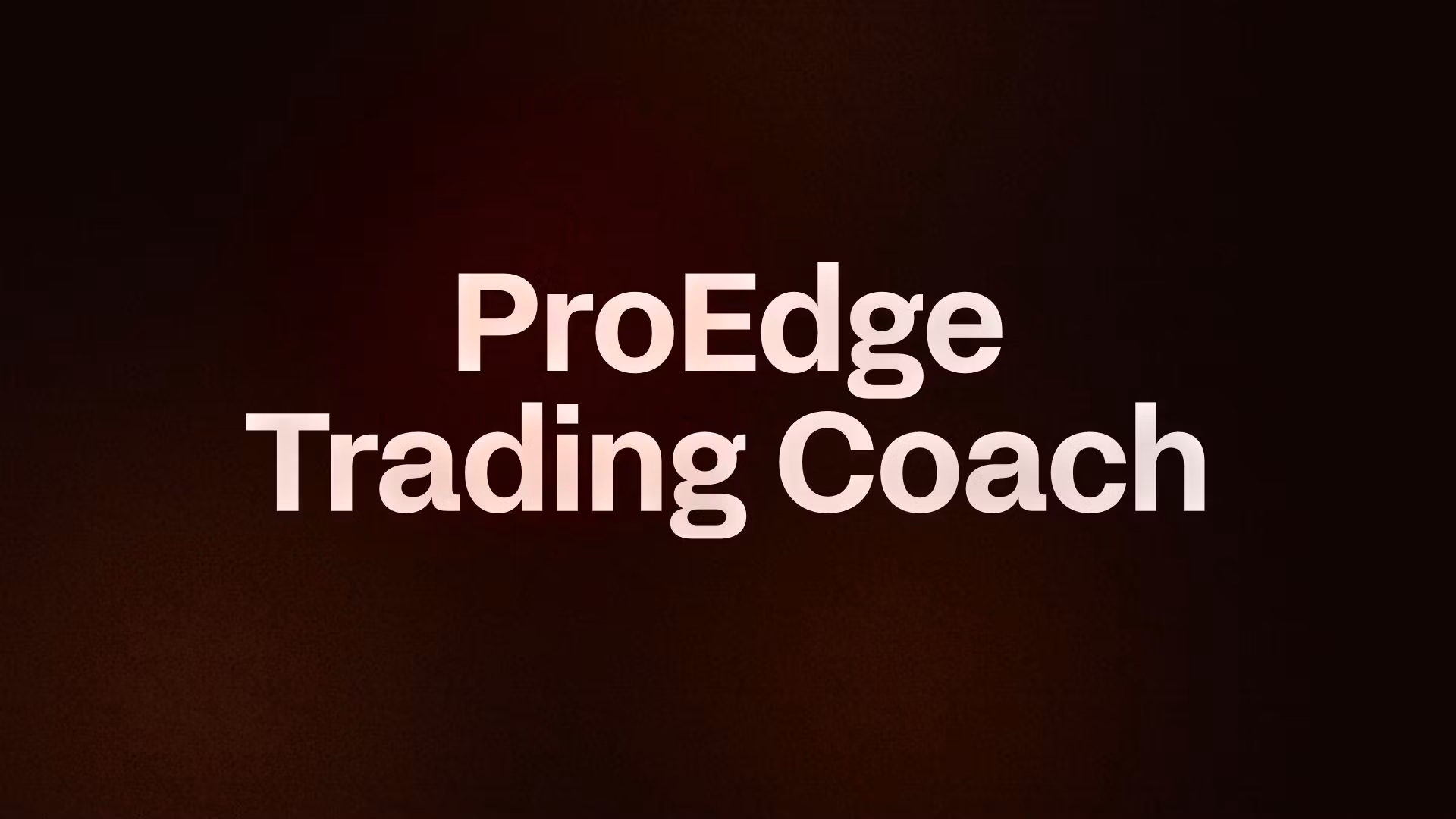 ProEdge Trading Coach