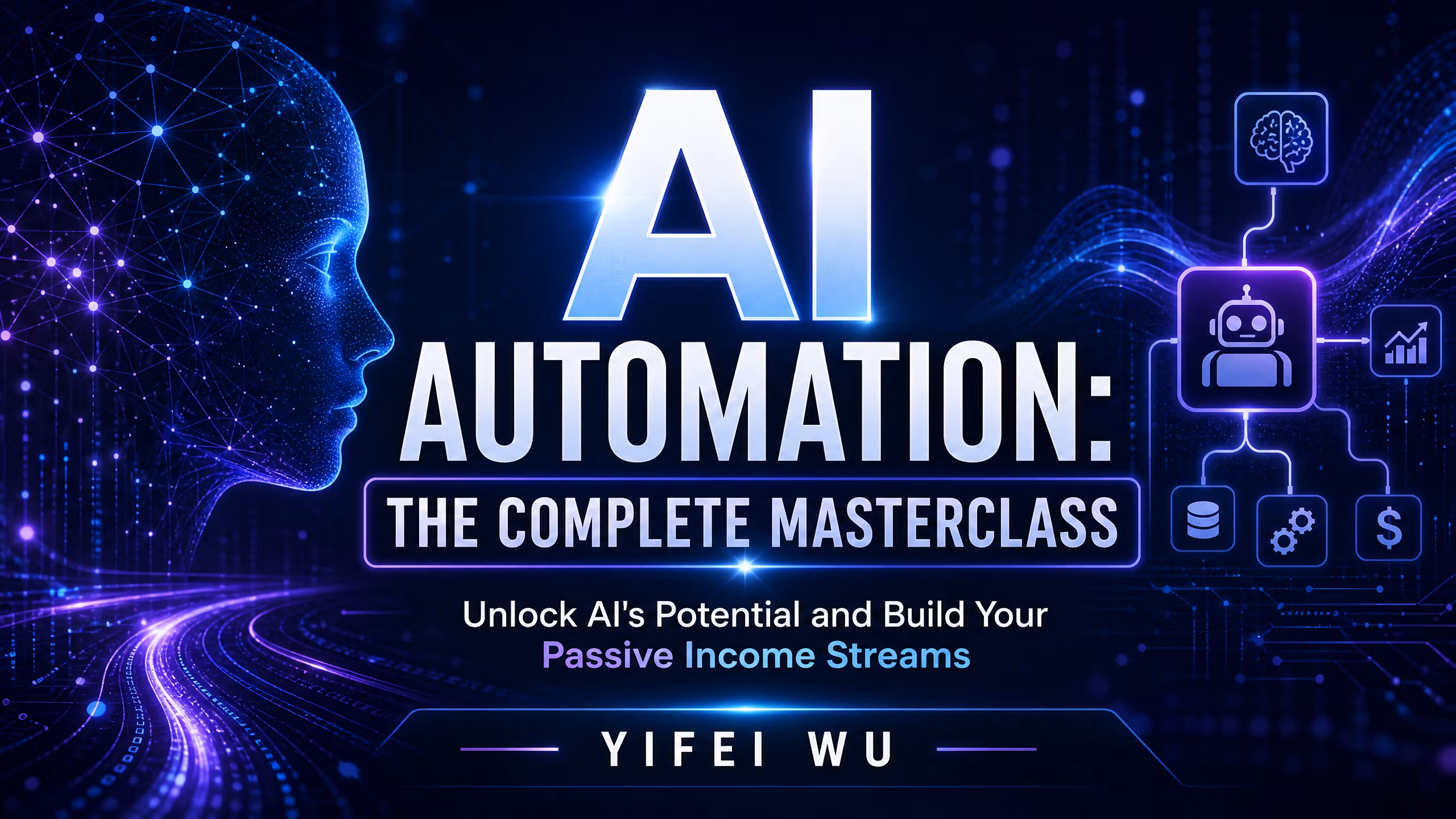 AI Automation: The Complete Masterclass