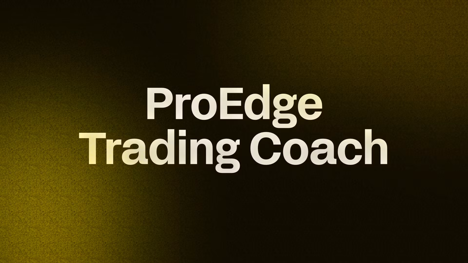 ProEdge Trading Coach