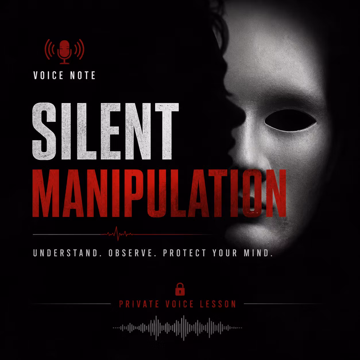 Silent Manipulation Lessons