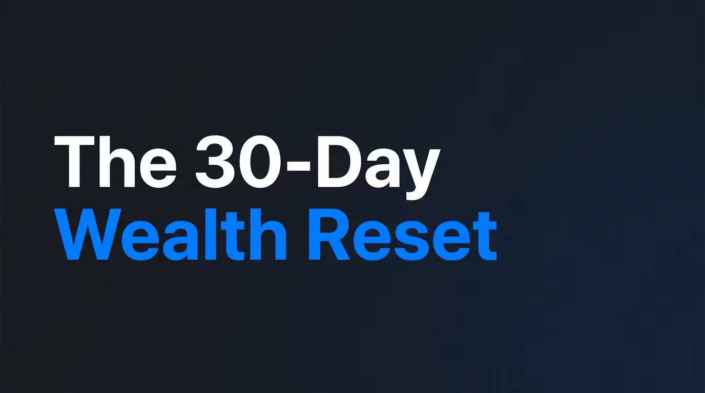 The 30-Day Wealth Reset